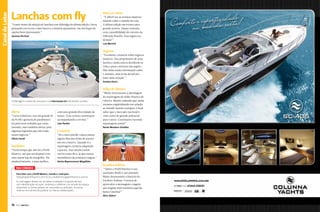 Canal Esporte
Canal do Leitor

Lanchas com fly

“Gostei muito da seleção de lanchas com flybridge da última edição. Estou
pensando em trocar o meu barco e a matéria apresentou-me um leque de
opções bem interessante.”
Gustavo Kirchner

Velas ao vento

“É difícil ver as revistas náuticas
falando sobre o mundo da vela.
A última edição me trouxe uma
grande notícia. Fiquei contente
com a possibilidade do retorno da
Eldorado Brasilis. Essa regata era
demais!”
Luiz Wernick

Seguros

“Excelente a matéria sobre seguros
náuticos. Sou proprietário de uma
lancha e ainda estava decidindo se
valia a pena contratar um seguro.
Não tinha muita informação sobre
o assunto, mas já me decidi por
fazer uma cotação.”
Jonatas Koren

Salão de Gênova

C

“Muito interessante a abordagem
da reportagem do Salão Náutico de
Gênova. Mesmo sabendo que ainda
estamos engatinhando em relação
ao mundo náutico europeu, é bom
saber que o mercado nacional é
visto como de grande potencial
para o setor. Continuem trazendo
reportagens assim!”
M

O flybridge é o sonho de consumo, o da Intermarine 42 é de encher os olhos

Y

CM

MY

Alerta

“Caros redatores, sou um grande fã
da Perfil e gostaria de parabenizálos pelo bom trabalho que estão
fazendo, mas também alertar para
algumas legendas que não estão
muito legíveis.”
Flávio Carriel

Saudades

“Fazia tempo que não lia a Perfil
Náutico, até que me deparei com
uma numa loja de mergulho. Ela
mudou bastante, e para melhor,

com uma grande diversidade de
temas. Com certeza continuarei
acompanhando a revista.”
Caio Pardini

Cruzeiros

CY

CMY

K

Renan Monteiro Zamilian

“Eu e meu marido vamos passar
alguns dias das férias de janeiro
em um cruzeiro. Quando li a
reportagem, já havia adquirido
o pacote, mas mesmo assim
serviu como dica, já que somos
marinheiros de primeira viagem.”
Karina Nepomucemo Magalhães

FaLE ConosCo
Para falar com a Perfil Náutico, mande e-mail para:
redação@perfilnautico.com.br ou canaltecnico@perfilnautico.com.br
As mensagens devem ser enviadas à redação e à equipe técnica
com identificação do autor, endereço e telefone. Em virtude do espaço
disponível, os textos podem ser resumidos ou editados. A revista
reserva-se o direito de publicar ou não as colaborações.

Estaleiro Kalmar

“Adoro a Perfil Náutico e sou
assinante desde o ano passado.
Muito interessante a história do
Estaleiro Kalmar. Gostaria de
aproveitar a mensagem e sugerir
que tragam mais matérias aqui de
Santa Catarina!”
Elton Siebert

16

PERFILNÁUTICO

 