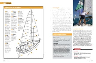 CAPA Veleiros
O que é o quê em um veleiro

O comprimento
do casco na
linha d’água está
diretamente
relacionado com a
velocidade máxima
do veleiro. Quanto
maior, mais veloz.
Cascos mais
largos permitem
um interior mais
confortável e
maior estabilidade,
os cascos mais
estreitos são mais
velozes e instáveis.

W Mastro
A altura do mastro
vai definir a área
vélica que o veleiro
pode suportar.
Mastros muito
altos precisam
também de quilhas
muito profundas
e pesadas para
contrabalancear a
força lateral que o
vento faz no barco.

E Estais
Eles “prendem” o
mastro ao barco.
Servem para
equilibrar as forças
exercidas pelas
velas. Se um deles
quebra, o mastro
pode vir abaixo logo
em seguida.

R Quilha

T Vela mestra
ou grande
Reponsável pela
maior parte da
propulsão.

Y Vela de proa

Um barco
normalmente tem
uma série de opções
para usar como vela
de proa, cada uma
indicada para ventos
de força e ângulos
diferentes. Enquanto
a vela mestra só é
trocada em caso
de avaria, a vela
de proa pode ser
trocada várias vezes
em uma regata,
dependendo das
mudanças do vento.

U Leme
Deve ser forte
o suficiente para
suportar uma grande
pressão da água.

O Escotas

Cada vela tem
suas escotas, que
são cabos usados
para posicionar as
velas de acordo
com o desejo dos
velejadores.

P Adriças
São os cabos usados
para içar e baixar as
velas. Normalmente
correm por dentro
ou junto ao mastro e
não ficam aparentes
no barco.

{ Burro
É ele que mantém
a retranca na
horizontal e evita
que sua ponta seja
levantada pela
pressão na vela
mestra.

W

T

Como o veleiro navega?

Y

E

A favor do vento
A situação mais fácil de entender é quando o vento
simplesmente empurra a vela e, por consequência, o
veleiro. Esse evento é o famoso “vento de popa” que,
apesar da expressão popular, não é a melhor condição
para o velejador.

I

O

Os veleiros podem
ter uma bolina
(móvel) ou quilha
fixa. Pense nela
como um “trilho”.
Ela não deixa o barco
derivar lateralmente,
como uma canoa
faria, e nem tombar
quando o vento
atinge as velas
lateralmente.

P
{
Q
R
U

52  PERFILNÁUTICO

E

I Retranca
Está ligada
horizontalmente
ao mastro e à parte
inferior da vela,
chamada esteira.
É essencial no
controle da vela
mestra.

Ao contrário do que muita gente pensa, velejar recreativamente não é difícil. Além das centenas de iate clubes espelhados pelo Brasil, há várias escolas especializadas em cursos de vela em represas, lagos e rios. Um
curso básico padrão tem cerca de cinco aulas, entre teoria e prática, que já permitem fazer um barco simples
velejar. O Rio Yacht Club, em Niterói, e o Yacht Club
Santo Amaro (YCSA), em São Paulo, são dois dos mais
vitoriosos clubes de vela do mundo todo. Em lugares
como esses, encontram-se velejadores de vários níveis
e entusiastas do esporte dispostos a trocar ideias sobre
materiais, técnicas, manutenção e de regatas e passeios que você não pode perder na sua região. Alguns
segredos, no entanto, você só vai aprender depois de
muita tentativa e observação. Portanto, não há melhor
escola de vela do que velejar.
“Um dos segredos de uma velejada gostosa é a boa
companhia. Se você está se divertindo entre amigos,
até o tempo melhora.” A dica de Fábio Reis é baseada
nas “roubadas” em que já entrou em viagens longas.
“E o pior é que não dá para pular do barco e sair fora”,
brinca. “A saída é velejar o melhor possível para chegar logo no destino.”

João Amadeu Vieira

Q Casco

Quem pode?

Contra o vento
Embora alguns veleiros modernos consigam velejar em
ângulos muito pequenos contra o vento, é impossível
navegar diretamente contra o vento, mas é possível
velejar nessa direção fazendo um zigue-zague com o
vento atingindo as velas lateralmente ou “de través”.
Por mais surpreendente que pareça, nessa situação
alguns veleiros conseguem velejar mais rápido do que
o vento. A quilha desempenha um papel fundamental
nessa situação. Simplificando muito, podemos dizer
que, sem ela, o vento lateral arrastaria o barco. Como
ela impede esse arrasto lateral, a força do vento nas
velas mais a força de resistência da quilha criam uma
força resultante, que impulsiona o veleiro para a frente.
Orça máxima é o ângulo mínimo que o veleiro
consegue navegar contra o vento.

A ARTE DE VELEJAR

Por mais diferentes que sejam entre si, todos os veleiros
são máquinas de transformar a força do vento em movimento. Para conseguir isso, eles podem ser extremamente simples, com apenas uma vela e um cabo para
controlá-la, ou muito complexos, quando são necessários dezenas de tripulantes para fazê-los velejar.
Na primeira vez que se vai a bordo de um veleiro,
tem-se impressão de estar entre um amontoado de
cordas, rodinhas e ferragens de vários tipos. É perfeitamente possível velejar um barco sem saber exatamente como ele se movimenta e quais forças atuam
sobre ele. Mas saber como ele funciona vai permitir
que se tire o melhor desempenho do veleiro.
Existem coleções inteiras de livros sobre a arte de
velejar. Agora, se você quer mesmo aprender, vai ter
de trocar os livros por velas, por cabos e pelo timão. j

Dica de Leitura
Para sonhar:
Sozinho ao Redor do Mundo, por Joshua Slocum
O Longo Caminho, por Bernard Moitessier
Aventuras no Mar — Andanças e Peripécias de um Velejador
Boa-Praça, por Hélio Setti Jr. 
Para aprender:
Código da Vela, por Fábio Reis (www.escolanautica.com.br)
Regulagem de Velas - Manual Ilustrado, por Ivar Dedekan
Guia Prático de Manobra, por Erick Tabarly

PERFILNÁUTICO 

53 

 
