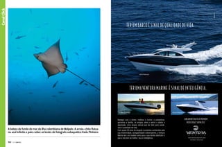 Canal Esporte
Canal Click

A beleza do fundo do mar da ilha colombiana de Malpelo. A arraia-chita flutua
no azul infinito e paira sobre as lentes do fotógrafo subaquático Kadu Pinheiro
162  PERFILNÁUTICO

PERFILNÁUTICO 

163 

 