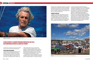 ESPECIAL

LONDRES 2012
gestão do tráfico foi implantado, eliminando as rotundas
e instalando uma complexa rede de sinais “inteligentes”
de trânsito. Resumo da ópera: tudo pronto para receber
cerca até 60 mil pessoas por dia, entre as datas de 29 de
julho e 11 de agosto. As regatas vão ocorrer sempre entre
meio-dia e seis da tarde, hora local.

Tradição e medalhas

AMBRA CRAIGHERO

A Inglaterra é a nação com mais medalhas na vela em
olimpíadas desde os Jogos de Sidney, na Austrália. E é
o tricampeão olímpico, o velejador Ben Ainslie, velho
conhecido de Robert Scheidt, nos tempos de Laser — o
brasileiro venceu em Atlanta e a revanche chegou em
Sidney —, quem lidera o grupo que vai navegar em casa.
Ele vai defender o título da classe Finn, conquistado

em Atenas e confirmado em Pequim. Enquanto o
conterrâneo Paul Goodison deve travar uma batalha com
o australiano Tom Slingsby na classe Laser, as espanholas
Tara Pacheco e Berta Betanzos são as favoritas para a
classe feminina 470, a experiente italiana Alessandra
Sensini ruma no windsurf, junto com a inglesa Blanca
Manchon, e a holandesa Marit Bouwmeester e a
belga Evin van Acker, ambas aguerridas adversárias,
concorrem no Laser Radial. O norueguês Einvind Mellby,
da classe Star, deve dar trabalho a Robert Scheidt e Bruno
Prada. No barco 470, os americanos Mathew Belcher e
Malcolm Page são os velejadores de ponta, assim como o
polonês Piotr Myzska é na RS:X masculina. No ranking
mundial da classe 49er aparece a dupla de australianos
Nico Delle-Karht e Nikolaus Resch. j

Velejador em Plymouth, sul da Inglaterra, imagem comum na região

A Inglaterra é a nação com mais medalhas na vela
em olimpíadas desde os Jogos de Sidney
economia local. O mesmo ocorreu com a base aérea
naval e a zona de manutenção de helicópteros.

A crise virou oportunidade

A base naval foi comprada pela Portland Harbour
Authority Limited e transformada num porto
comercial, usado por cruzeiros e iates. No lugar
dos helicópteros de guerra surgiu a academia de
vela e uma marina adjacente, Osprey Quai, que
deu origem ao atual parque náutico olímpico. Os

32  PERFILNÁUTICO

velhos estabelecimentos de armas submarinas
viraram um hotel de 10 milhões de libras. E, para
completar, as antigas instalações de manutenção dos
helicópteros foram retomadas para as atividades do
estaleiro Sunseeker, fabricante de iates. Este ícone
da construção naval britânica jogou o “ferro” do seu
quartel general em Poole Harbour, em Dorset.
Os investimentos também contemplaram os acessos
rodoviários a Dorset. Uma nova estrada foi construída ao
custo de 90 milhões de libras. Um moderno sistema de

West Bay, ponto turístico inglês com boa infraestrutura para quem chega de barco

PERFILNÁUTICO 

33 

 