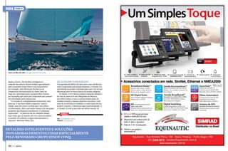 PERFIL

OCEANIS 45

C

M

Y

Casco em fibra de vidro com garantia de cinco anos

CM

MY

duplas a bordo. São detalhes inteligentes e
soluções inovadoras desenvolvidas especialmente
pelo renomado Grupo Finot Conq (responsável,
por exemplo, pela fabricação dos barcos de
competições internacionais da classe Open 60,
Pogo 40 e protótipos para a própria Mini Transat,
por exemplo) que fazem jus à impressão que causam
nos aficionados pela vida no mar.
“O Oceanis 45 é simplesmente sensacional. Sem
palavras. É um barco lindo e espaçoso, estável,
rápido, mas não arisco; eu diria que é um veleiro
revolucionário, feito com muito esmero e de um grupo
projetista que dispensa comentários. É realmente
espetacular.” As palavras são do velejador baiano
Kan Chuh, que no final de 2011 foi o único brasileiro
a concluir em solitário a regata internacional La
Charente-Maritime Bahia 2011.

Qualidade consagrada

Com garantia de fábrica de cinco anos, casco de fibra de
vidro e importado pela própria Beneteau, o Oceanis 45 é
sem dúvida um projeto contemporâneo que o faz ser um
diferencial entre os outros barcos da mesma categoria.
No Brasil, o CEO Marcos Soares (campeão olímpico
de vela na classe 470 nas Olimpíadas de Moscou,
em 1980) confere a esta e a outras embarcações do
estaleiro francês a mesma chancela vencedora. Com
mais de 20 mil barcos vendidos e a reinvenção do seu
próprio conceito, a Beneteau segue surpreendendo. E
o Oceanis 45 está aí para não nos deixar mentir. S

CY

CMY

K

Serviço
Site: www.beneteau.com.br
Telefone: (21) 2443 1010

Detalhes inteligentes e soluções
inovadoras desenvolvidas especialmente
pelo renomado Grupo Finot Conq
122  PERFILNÁUTICO

PERFILNÁUTICO 

123 

 