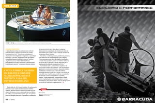 PERFIL

KL 27 E KL 28

A KL 27 e a KL 28 usam exatamente o mesmo casco, a diferença está na plataforma de popa

Saldo positivo

A Sessa Marine fechou seu primeiro ano no Brasil
comemorando os números positivos das vendas
e produção em 2011. “A meta que estipulamos e
alcançamos foi de implantar e organizar a capacidade
produtiva. Com isso, produzimos com alto padrão
de qualidade quatro modelos de barcos. Também
ampliamos a nossa rede de distribuidoras e
participamos de eventos nacionais e internacionais,
com bastante sucesso”, comemora Massimo Radice.

A nova fábrica da Sessa
em Palhoça (Grande
Florianópolis) está
prevista para ser
entregue esse ano
Desde julho de 2011 foram vendidas 30 embarcações
no Brasil, o que rendeu um faturamento de R$ 16
milhões. Massimo destaca ainda um grande foco em
desenvolvimento, com a construção da nova fábrica
em Palhoça (Grande Florianópolis), que está prevista
para ser entregue nesse ano, e permitirá a construção

136  PERFILNÁUTICO

de barcos de até 50 pés. Além disso, a empresa
ainda aposta na capacitação de técnicos por meio de
intercâmbio para a Itália e com a vinda de técnicos da
Europa para Santa Catarina.
Para 2012, o estaleiro promete grandes lançamentos,
com maior foco no relacionamento com o cliente.
“Neste ano queremos, além de ampliar a produção e
a venda desses produtos, trazer os modelos de barcos
de 44 e 45 pés. A previsão é iniciar ainda este ano a
implantação da linha de produção da Fly 45.”
O presidente José A. Galizio Neto completa: “A
Sessa é uma criadora de tendência, com investimento
significativo em desenvolvimento, lançando modelos
anualmente, ouvindo o que o mercado solicita,
prestando atenção no que diz o cliente, sem receio de
remodelar suas criações para atender às necessidades
do mercado. O foco é em melhorar o produto,
sempre. A cada temporada, traremos para o Brasil
barcos tropicalizados, customizados para as nossas
preferências, para o nosso clima, tanto no design como
na escolha de materiais e equipamentos.” S

Serviço
Sessa marine
Site: www.sessamarine.com.br
Telefone: (48) 3278 1169

www.barracudacomposites.com.br

PERFILNÁUTICO 

137 

 