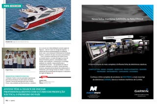 PERFIL

ESTALEIRO SCHAEFER

Schaefer 620, digna de uma vida em alto luxo
C

Projeto Pescar, uma entidade sem fins lucrativos

Desenvolvimento social

A Schaefer Yachts é um dos principais responsáveis
pelo desenvolvimento do polo náutico de Santa
Catarina. Através de uma parceria com o Projeto
Pescar, uma entidade sem fins lucrativos, o estaleiro

leva a jovens em vulnerabilidade social da região de
Biguaçu – sede do Centro de Design da empresa – a
chance de iniciar profissionalmente na indústria
local, com o curso Iniciação Profissional em Produção
Náutica, o primeiro do país com essas características.
Esta é a primeira experiência do Projeto Pescar
no mundo náutico e as aulas abrangem as áreas de
desenvolvimento pessoal, contemplando saúde,
família, meio ambiente, comunicação e tecnologia,
ambiente de trabalho, empreendedorismo e
conhecimento técnico – um apanhado de todas as
atividades realizadas no estaleiro, desde desenhos
técnicos, passando pela produção das embarcações e,
finalmente, pela entrega técnica ao cliente. O curso é
ministrado por profissionais da empresa e voluntários
da região de Biguaçu. S

M

Y

CM

MY

CY

CMY

K

Serviço
Schaefer Yachts
Site: www.schaeferyachts.com.br
Telefone: (48) 2106-0001

Jovens têm a chance de iniciar
profissionalmente com o curso em produção
náutica, o primeiro do país
152  PERFILNÁUTICO

PERFILNÁUTICO 

153 

 