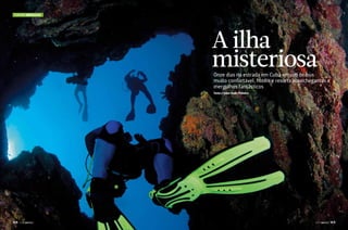 Turismo Mergulho

A ilha
misteriosa

Onze dias na estrada em Cuba em um ônibus
muito confortável, hotéis e resorts aconchegantes e
mergulhos fantásticos
Texto e fotos: Kadu Pinheiro

168  PERFILNÁUTICO

PERFILNÁUTICO 

169 

 