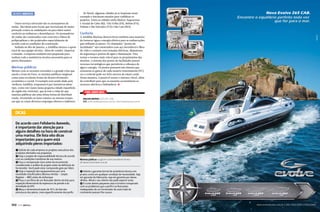 Mundo Náutico
Outro serviço oferecido são os atenuadores de
ondas. São ideais para locais que necessitam de maior
proteção contra as ondulações ou para obter maior
conforto ao embarcar e desembarcar. Os atenuadores
de ondas são construídos com concreto e fibras de
polipropileno e são projetados especialmente de
acordo com as condições de construção.
Sediada no Rio de Janeiro, a Amilibia oferece o apoio
total de sua equipe técnica. Além de vender, importar
e instalar, a empresa também está preparada para
realizar toda a assistência técnica necessária para os
píeres flutuantes.

Marinas públicas

Mesmo com as recentes recessões e a grande crise que
assola a Zona do Euro, as marinas públicas surgiram
como uma excelente forma de desenvolvimento
econômico e social. O exemplo está sendo dado pela
Astileros Amilibia, responsável por iniciativas deste
tipo, como em Llanes (uma pequena cidade espanhola
da região das Astúrias), que já tem a visão de que
marinas públicas são uma ótima forma de distribuir
renda, investindo no lazer náutico ao mesmo tempo
em que se criam diversos empregos diretos e indiretos.

No Brasil, algumas cidades já se inspiram neste
exemplo e iniciaram estudos para viabilizar os
projetos. Entre as cidades estão Maricá, Saquarema
e Arraial do Cabo (RJ), Vila Velha (ES), Belém (PA),
Palmas e São Salvador (TO) e São Luís (MA).

Conforto

A Amilibia Marinas desenvolveu também uma maneira
de fornecer água e energia elétrica para as embarcações
que utilizam os píeres. Os chamados “postes de
facilidades” são construídos com aço inoxidável e fibra
de vidro e contam com tomadas elétricas, disjuntores
de segurança e pontos de água e iluminação. Para
tornar o recurso mais viável para os proprietários das
marinas, o sistema dos postes de facilidades possui
recursos tecnológicos que permitem a cobrança de
água e energia. Os postes possuem um sistema que
armazena os gastos de cada usuário remotamente (PC)
ou o controle pode ser feito através de smart cards.
Desta maneira, é possível tornar o sistema viável, além
de contribuir para que os usuários economizem os
recursos elétricos e hidráulicos. S

Para saber mais

C

M

Amilibia Marinas: (21) 2137-9118
Site: www.amilibiamarinas.com.br; www.floatmarinas.com.br

Y

CM

MY

Dicas

CY

CMY

K

De acordo com Felisberto Azevedo,
é importante dar atenção para
alguns detalhes na hora de construir
uma marina. Ele lista oito dicas
importantes para quem está
adquirindo píeres importados:
Q Solicite de cada empresa os projetos executivos dos
produtos ofertados nas propostas.
W Exija o projeto de responsabilidade técnica de acordo
com as condições marítimas de sua marina.
E Faça a comparação clara antes da encomenda
considerando a análise do projeto antes da definição do
fornecedor. Você pode estar comprando gato por lebre.
R Exija a inspeção dos equipamentos por uma
sociedade classificadora (Bureau Veritas – Lloyds
Register – ABS) antes do embarque.
T Peça o sacrifício de um flutuador dentro do lote para
inspeção dimensional da espessura da parede e da
densidade do EPS.
Y Meça o dimensional exato de 10% do lote das
estruturas dos píeres, mais especificamente dos perfis.

100  PERFILNÁUTICO

Marinas públicas surgiram como excelente forma
de desenvolvimento social

U Solicite a garantia formal de assistência técnica em
prazos curtos em qualquer condição de necessidade. Seja
em garantia do fabricante, seja em garantia por danos
alheios. Afinal o seu cliente não pode esperar tanto.
I O custo destes pequenos atos é irrisório comparado
com os problemas que o perfil e os flutuantes
inadequados de um fornecedor do outro lado do
continente possam lhe causar.

PERFILNÁUTICO
PERFILNÁUTICO 

157  
101

 