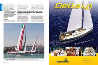 As provas

As regatas acontecem dentro de
um campo virtual, tecnológico,

dimensionado pelos dados
relevados pelo GPS a bordo,
além das boias físicas. As regatas
de flotilha e os “match races”
são as duas modalidades de

o bilionário americano Larry
Ellinson, proprietário do Oracle.
Ele se hospedou em Veneza no seu
megaiate, avaliado em 200 milhões
de dólares. O seu time trouxe dois

Canal Náutico
Canal Esporte

Canal Esporte
Canal Esporte

forma de “bumerangue” na parte
posterior da asa. E isso para não
falar das duas velas tradicionais
que podem ser montadas no
barco, a “jib” e a “gennaker”,
com 48 e 125 metros quadrados,
respectivamente.
A fibra de carbono é o principal
material usado na construção do
AC 45, que cabe, desmontado,
dentro de um contêiner, conforme
o projeto original do estaleiro
neozelandês Core Builders
Composites.

A fibra de carbono é o principal material usado
na construção do AC 45, que cabe, desmontado,
dentro de um contêiner
competição. Com os barcos
rigorosamente iguais, fazem a
diferença os pequenos ajustes e
truques e a “leitura” do vento.
Cada um custa um milhão de
dólares, uma pechincha para

barcos para a pré-temporada e as
inscrições estão abertas. Mas na
atual crise econômica mundial
quem pode se dar ao luxo de gastar
um total de cerca de 50 milhões de
euros nesta aventura naútica?! S

Com os barcos rigorosamente iguais, fazem a diferença os pequenos ajustes e truques e a “leitura” do vento

148  PERFILNÁUTICO

PERFILNÁUTICO 
PERFILNÁUTICO

149
163  

 