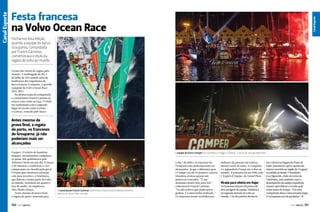 Canal Esporte

Canal Canal Esporte
Esporte

Festa francesa
na Volvo Ocean Race
Fechamos esta edição
quando a equipe do barco
Groupama, comandada
por Franck Cammas,
comemorava o título da
regata de volta ao mundo
Foram oito meses de regata pelo
mundo. A madrugada do dia 3
de julho de 2012 jamais sairá da
lembrança dos tripulantes do
barco francês Groupama, o grande
campeão da Volvo Ocean Race
2011-2012.
Na última etapa da competição
o comandante Franck Cammas já
estava com a mão na taça. O título
foi confirmado com o segundo
lugar no trecho entre Lorient
e Galway, vencido pelo barco

Antes mesmo da
prova final, a regata
do porto, os franceses
do Groupama já não
poderiam mais ser
alcançados
Camper. O veleiro de bandeira
hispano-neozelandesa completou
os quase 200 quilômetros pelo
Atlântico Norte em um dia, 13 horas
e 40 minutos e confirmou o vicecampeonato na classificação geral.
O Puma que ostentava a posição
caiu para terceiro e o Telefónica,
que liderou a maior parte da volta
ao mundo, terminou em quarto e
fora do pódio. Na sequência,
Abu Dhabi e Sanya.
Antes mesmo da prova final,
a regata do porto, marcada para

150  PERFILNÁUTICO

A equipe do barco Camper foi a primeira a chegar a Galway, o início de uma grande festa

O comandante Franck Cammas confirmou o favoritismo e definitivamente
colocou as duas mãos na taça

o dia 7 de julho, os franceses do
Groupama não poderiam mais ser
alcançados, já que a diferença para
o Camper era de 24 pontos e a prova
irlandesa contou apenas seis
pontos ao vencedor. “É um
momento muito feliz para nós”,
comemorou Franck Cammas.
“Eu não achava que poderíamos
ganhar. É o meu sonho realizado.”
Os franceses foram recebidos por

milhares de pessoas em Galway,
mesmo tarde da noite. A conquista
é a segunda da França em voltas ao
mundo. A primeira foi em 1986 com
L´Espirit d´Equipe, de Lionel Péan.

Virada para vitória em Itajaí

Os franceses tiraram 28 pontos de
desvantagem da equipe Telefônica
na segunda metade da volta ao
mundo. Um dos pontos decisivos

foi a vitória na Regata do Porto de
Itajaí, justamente após a quebra do
mastro ocorrida na região do Uruguai,
na subida ao Brasil. O brasileiro
Joca Signorini, chefe de turno do
Telefónica, está satisfeito com o
desempenho da equipe espanhola,
mesmo após liderar o evento pela
maior parte do tempo. “Foi uma
competição dura e uma jornada longa.
O Groupama está de parabéns.”j
PERFILNÁUTICO 

151 

 