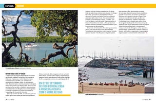 ESPECIAL

REFENO
veleiros. Este ano a Refeno completa sua 24ª edição.
Hoje são mais de cem veleiros todos os anos. O Cabanga
Iate Clube, que recebe os participantes de braços
abertos, fica lotado com muitos veleiros e catamarãs
amarrados lado a lado. Um nó. Para sair em direção
à largada, a movimentação começa – acredite – por
volta das quatro e meia da manhã. Alguns preferem já
ficar no Pernambuco Iate Clube, o PIC, que fica mais
próximo da linha de largada e com menos veleiros, para
evitar estresse no dia da partida.
A travessia até Fernando de Noronha é praticamente
inteira com vento de lado (través de bombordo).
Normalmente basta ajustar as velas e esperar Noronha
aparecer na proa. Uma dica para a chegada é passar

bem próximo à ilha, aproveitando as rajadas
de vento que descem a encosta (vento catabático).
Quando isso acontece, ele acelera e pode fazer a
diferença entre ganhar ou perder a regata. Ficar
atento ao local do barco do júri, que deve ser
deixado por bombordo, também é importante.
O entusiasmo com a chegada após muitas horas
de navegação facilita perdê-lo de vista e isso pode
significar fazer um ou dois bordos a mais na chegada.
Antes de cruzar a linha final, é recomendável
contatar a Comissão de Regatas e avisar que está
prestes chegar, confirmando o nome do veleiro e o
horário. Isso facilita a organização e impede algum
engano quanto à posição final da embarcação. j

No caminho para a Refeno, pausas para a natureza

Refeno chega a sua 24ª edição

A viagem que deu origem à Regata Recife-Fernando
de Noronha, a Refeno, foi feita em 1984 a bordo do
Odysseus. Tripulavam o veleiro Maurício Castro,
Leonardo Veras e seu filho, Léo, Torreão e um
marinheiro do Cabanga, Abdias. No ano seguinte,
1985, Maurício Castro, resolveu promover com alguns
amigos um cruzeiro com destino à ilha, desta vez com
seis barcos. Em um deles, o Kalahari, estava presente
o jornalista João Lara Mesquita. Esse cruzeiro ganhou
o nome de Cruzfafeno ou Cruzeiro em Flotilha ao
Arquipélago de Fernando de Noronha.
Em 27 de setembro de 1986, foi realizada a primeira
regata, agora com o nome que marcaria sua história,

28  PERFILNÁUTICO

Refeno, tendo sido dada a largada em frente ao Recife
Palace Hotel, na praia de Boa Viagem. Organizada por
Maurício Castro, então diretor de vela do Iate Clube do
Recife, a competição contou com a participação de 25

Em 27 de setembro
de 1986 foi realizada
a primeira regata
com o nome Refeno

j
Ponto de desembarque em Noronha

PERFILNÁUTICO 

29 

 