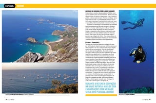 ESPECIAL

REFENO
Ancorar em Noronha exige alguns cuidados

Como a área é restrita e demarcada pelo ICMBio, você
vai ter vizinhos perto necessariamente. Manter uma boa
distância ente os veleiros é importante. Com o fundo de
pedras, a âncora pode arrastar. Por isso certifique-se de
estar bem ancorado. A profundidade média no local é
de 15 metros, portanto você deve ter de três a seis vezes
essa medida preferencialmente de corrente. Previna-se.
É comum as tripulações se acomodarem em pousadas
para a permanência na ilha, que em geral é de quatro
dias. Isso é tempo suficiente para conhecer Noronha
e não perder tempo dormindo até tarde. Durante a
Refeno a ocupação na ilha é intensa com mais de cem
embarcações com uma média de seis a oito pessoas a
bordo, mais os que vão de avião encontrar amigos e
parentes que chegam de veleiro. Essa imensa massa faz
com que as pousadas fiquem lotadas, por isso é bastante
aconselhável fazer sua reserva antecipadamente.

Estadia e transporte	

Nos anos 80 o governo financiou a compra de casas
pré-fabricadas de madeira para que os ilhéus pudessem
abrir pousadas. Por isso a maioria delas é bem simples
e parecida nas acomodações. Elas são classificadas
em um, dois ou três golfinhos, de acordo com sua
categoria, embora entre um e dois golfinhos não exista
uma diferença significativa. As pousadas que ficam
no bairro Vila do Trinta costumam ter preços mais
acessíveis que as mais próximas de alguma praia ou do
centro histórico. Outra dica é reservar também com
antecedência um buggy para os passeios. Você pode
alugar e dividir com mais três amigos. Sem isso você
perde muito tempo e deixa de conhecer locais mais
afastados. Táxis ou transportes coletivos são caros
e demoram em se achar. Normalmente as pousadas
conhecem e indicam quem aluga um buggy, mas
lembre de ficar com o celular do dono para qualquer
emergência. É comum não haver macaco nem estepe
nos veículos. Combine para que o proprietário te
encontre com o carro na praia logo na chegada e de
deixá-lo lá também na saída. Isso é bem comum e
facilita a vida de quem vem pelo mar. Se chegar de
avião, vale o mesmo para o aeroporto. j

Durante a Refeno a ocupação
na ilha é intensa: mais de cem
embarcações com média de
seis a oito pessoas a bordo
Noronha recebe de braços abertos os veleiros da Refeno

38  PERFILNÁUTICO

Mergulhos em águas cristalinas

PERFILNÁUTICO 

39 

 