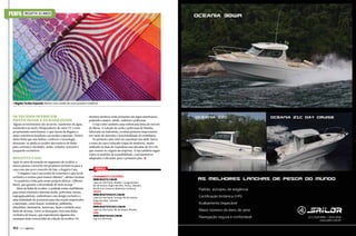 PERFIL

REGATTA 30 ANOS

A Regatta Tecidos Especiais oferece uma cartela de cores ousada e moderna

Os tecidos oferecem
praticidade e durabilidade

Alguns revestimentos são laváveis, repelentes de água,
resistentes ao mofo, bloqueadores de raios UV e com
propriedades antichamas, o que fazem da Regatta a
única referência brasileira em tecidos especiais. Dentro
desta linha que une beleza, conforto e tecnologia,
destacam-se ainda os tecidos decorativos de linho
para cortinas e estofados, sedas, veludos, texturas e
jacquards exclusivos.

Regatta Casa

Após 16 anos de atuação no segmento de tecidos, a
marca passou a investir em produtos exclusivos para a
casa com um novo conceito de loja, a Regatta Casa.
“A Regatta Casa é um sonho de trazermos o que há de
exclusivo e curioso para nossos clientes”, afirma Luciana.
“A curadoria é feita pelo nosso próprio diretor, Gilberto
Barth, que garante a diversidade de itens na loja.”
Além da linha de tecidos, a unidade reúne mobiliários
para áreas externas e internas (sofás, poltronas, mesas,
espreguiçadeiras), ombrelones com design exclusivo e
uma infinidade de acessórios para decoração importados
e nacionais, como louças, cerâmicas, utilitários,
almofadas, luminárias, lanternas, baús e também uma
linha de aromas. Entre os destaques, está uma linha
exclusiva de louças, que reproduzem algumas das
estampas mais concorridas da coleção de tecidos. Os

102  PERFILNÁUTICO

mesmos motivos estão presentes em jogos americanos,
podendo compor, ainda, cadeiras e poltronas.
A loja exibe também uma sofisticada linha de móveis
de fibras. A coleção de sofás e poltronas de bambu,
fabricada na Indonésia, recebeu prêmios importantes
em razão do desenho e funcionalidade do mobiliário.
No primeiro piso está em exposição um skiff, barco
a remo de casco trincado (ripas de madeira), muito
utilizado na Baía de Guanabara nas décadas de 50 e 60,
que remete às origens da empresa. A loja também segue
todos os padrões de acessibilidade, com banheiros
adaptados e elevador para o primeiro piso. S

Serviço
Equipamentos e acessórios
www.regatta.com.br
Lojas em São Paulo, Ilhabela, Caraguatatuba,
Rio de Janeiro, Angra dos Reis, Paraty, Salvador,
Recife e em breve em Balneário Camboriú.
Yachts
www.regattayachts.com.br
Lojas em São Paulo, Guarujá, Rio de Janeiro,
Angra dos Reis, Salvador.
Tecidos
www.regattatecidos.com.br
Lojas em São Paulo, Rio de Janeiro, Brasília.
Casa
www.regattacasa.com.br
Loja em São Paulo.

1
103 

PERFILNÁUTICO
PERFILNÁUTICO 

 