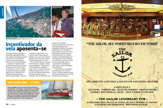 Canal Esporte

Canal Esporte
Canal Esporte
Eduardo Souza Ramos, ligação especial com o mar

Incentivador da
vela aposenta-se
Uma notícia triste foi dada após a
etapa final da Mitsubishi Sailing
Cup. Eduardo Souza Ramos, grande
incentivador da vela brasileira
anunciou sua aposentadoria no
esporte após 50 anos de dedicação.
Eduardo foi responsável pelo
desenvolvimento da vela monotipo
de oceano, como a HPE25 e mais
recentemente a Soto 40. Também
foi grande incentivador da maior
regata do país, a Semana de Vela
de Ilhabela, da qual participa
desde a primeira edição, vencendo

a primeira e muitas outras. Um
esportista que fez tanto pela vela
brasileira e que com certeza deixará
saudades, mas, mais ainda, deixará
um grande legado para o esporte.
Em e-mail enviado para a redação
da Perfil Náutico, Eduardo comenta
sua aposentadoria. “Chegou a hora.
O ano foi fantástico, ganhamos
Punta, Chiloé e a Semana de Vela de
Ilhabela na classe Soto 40.” Em 50
anos de vela, Eduardo Souza Ramos
tem uma coleção de títulos: 17
brasileiros, três sul-americanos, um

europeu, uma medalha
de prata nos Jogos Pan-Americanos,
além de participar de duas
olimpíadas. Eduardo foi presidente
da Federação e da Confederação
de São Paulo, criou um clube, uma
classe de vela e diversos eventos,
como Hollywood, Pré-Olímpica
Atlântica e Mitsubishi Sailling Cup.
“Participei nove vezes da Semana
Vela de Ilhabela. Tudo isso, somado
aos 68 anos de idade, me leva
à aposentadoria. Obrigado por
todo o apoio, carinho e divulgação
nesta trajetória.”
A vela brasileira é que agradece
tanta dedicação. Nós, da Perfil
Náutico, desejamos que bons ventos
continuem soprando a favor na vida
de Eduardo Souza Ramos. j

C

M

Y

CM

MY

CY

CMY

K

Copa Suzuki Jimny – 3ª etapa
O Aviso de Regata da terceira etapa da Copa Suzuki Jimny já
está disponível. A competição, uma das maiores do calendário
nacional, irá reunir os principais velejadores das classes ORC,
C30, HPE, M-24.5 e BRA-RGS. A Copa acontece nos dias 22, 23,
29 e 30 de setembro, no Yacht Club de Ilhabela (YCI). O evento
espera reunir nas águas do litoral norte paulista pelo menos
50 equipes. As inscrições custam R$ 80,00 por tripulante
(exceto o tripulante mirim, isento do pagamento).

148  PERFILNÁUTICO

PERFILNÁUTICO 

149 

 