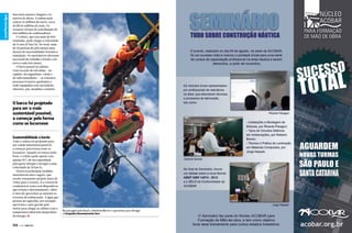 CanalCanal Esporte
Planeta Água

Seus dois mastros chegam a 54
metros de altura. A embarcação
custou 23 milhões de euros, cerca
de R$ 60 milhões de reais. Os
recursos vieram da contribuição de
três milhões de colaboradores.
O veleiro, que tem mais de 800
toneladas, pode chegar a velocidade
de 15 nós (27 km/h). No total, mais
de 30 pessoas de pelo menos uma
dezena de nacionalidades formam a
tripulação. Os marinheiros alternam
sua escala de trabalho a bordo e em
terra a cada três meses.
O barco possui 16 cabines.
Com exceção de três delas – do
capitão, do engenheiro-chefe e
do subcomandante –, as restantes
possuem 8 metros quadrados e
estão equipadas com um beliche,
chuveiro, pia, mesinha e armário.

O barco foi projetado
para ser o mais
sustentável possível,
a começar pela forma
como se locomove
Sustentabilidade a bordo

Todo o veleiro foi projetado para
ser o mais sustentável possível,
a começar pela forma como se
locomove. Quando os ventos estão
bons, o veleiro pode operar com
apenas 10% de sua capacidade
para gerar energia e navegar a uma
velocidade de 20 km/h.
Dentre as principais medidas
sustentáveis está o esgoto, que
recebe tratamento próprio antes de
voltar para o oceano. Já a central de
combustível conta com dispositivos
que evitam o derramamento. Além
é claro de aproveitar ao máximo os
recursos da embarcação. A água que
precisa ser aquecida, por exemplo,
aproveita o calor gerado pelo
motor para chegar às cabines com a
temperatura ideal sem desperdício
de energia. S

156  PERFILNÁUTICO

Na passagem pelo Brasil, o Rainbow Warrior 3 aproveitou para divulgar
a Campanha Desmatamento Zero

1
157 

PERFILNÁUTICO
PERFILNÁUTICO 

 