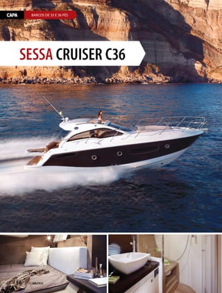 CAPA BARCOS DE 35 E 36 PÉS
SESSA CRUISER C36
56  PERFILNÁUTICO
 