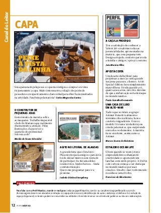 Canal do Leitor

CAPA
A CAÇULA PRODÍGIO
Tive a satisfação de conhecer a
Valent 210 e reafirmo todas as
potencialidades, apresentadas na
matéria, que essa pequena tem.
Design arrojado, conforto para toda
a família e amigos, e preço coerente.
João Moreira Filho

APOSTA CERTA

Sou apaixonado pela pesca e o que me instigou a comprar a revista
foi justamente a capa. Muito interessante a relação dos perfis de
pescadores e respectivamente o barco ideal para obter bons resultados
na atividade. Parabéns pela matéria! Carlos Magno dos Santos

Um desafio da Bayliner para
perpetuar a marca e uma grande
surpresa para nós, clientes. A 350
Special Edition ficou simplesmente
maravilhosa. Desde quando a vi,
quatro anos atrás, não tive dúvidas
de que a embarcação seria destaque
no mundo náutico.
Paulo Carvalho Romanedo

UMA CASA DE LUXO
EM ALTO-MAR

O CONSTRUTOR DE
PEQUENAS JOIAS

Tudo o que se refere ao grupo
Azimut-Benetti realmente é
sinônimo de excelência, luxo e
conforto inigualáveis. O novo
modelo 70 é uma verdadeira joia
criada pela marca, que surpreende
em todos os elementos. A matéria
ficou excelente, assim como a
Azimut.

Gostei muito da matéria sobre
as maquetes. Trabalho impecável
e belo do Mariano que realmente
chama muito a atenção. Pelas
ilustrações, dá para ver o
capricho do profissional.
Sucesso a ele!
Marília da Souza Schneider

Marcos Soares de Alcântara

AGITO NO LITORAL DE ALAGOAS

ESTALEIRO OCEAN LIFE

A grande festa que o Estaleiro
Phoenix fez para amigos e parceiros
foi de deixar muitos com vontade
de participar. Eu fui uma delas.
Lindas fotos, lindos barcos... linda
confraternização.
Quero me programar para ir à
próxima.

É bom quando se veem jovens
empreendedores esbanjando
criatividades e apostando em
lanchas com estilo próprio. A Evolve
com certeza começa a ser destaque
no mundo náutico por suas
criações. Em alto-mar, todo mundo
reconhece uma Evolve.

Isabela Cristina Stangeberg

Francisco da Silva Santos

FALE CONOSCO
Para falar com a Perfil Náutico, mande e-mail para: redacao@perfilnautico.com.br ou canaltecnico@perfilnautico.com.br.
As mensagens devem ser enviadas à redação e à equipe técnica com identificação do autor, endereço e telefone. Em virtude do
espaço disponível, os textos podem ser resumidos ou editados. A revista reserva-se o direito de publicar ou não as colaborações.

12  PERFILNÁUTICO

 