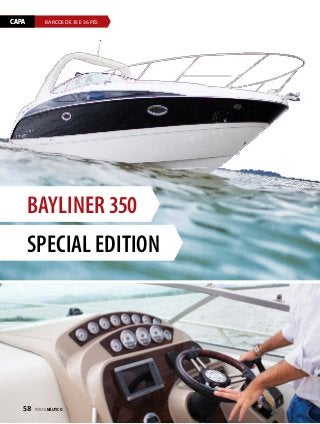 CAPA

BARCOS DE 35 E 36 PÉS

bAyliner 350
special edition

58  PERFILNÁUTICO

 