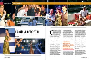 MUNDO NÁUTICO

evento ferretti

Luiza Possi e Ed Motta foram atrações para os convidados

família ferretTi
Em sete dias, evento reúne vips na 1ª Ferretti Weekend
Por Leo Suzuki

Desfile do estilista Carlos Miele

38  PERFILNÁUTICO

O anfitrião Marcio Christiansen ao lado de Ray Bretas e Carlos Mieli, e a bordo de um Ferretti

C

om o objetivo de oferecer
conforto e exclusividade
de atendimento aos seus
atuais e futuros clientes,
o Ferrettigroup Brasil
promoveu entre os dias 25 de abril
e 1º de maio a primeira edição
da Ferretti Weekend. Estiveram
presentes mais de 150 famílias que
compõem o Club Famiglia Ferretti,
além de banqueiros, presidentes de
empresas e personalidades da alta
sociedade.
O evento foi realizado no
Portobello Resort, na região de
Mangaratiba, no Rio de Janeiro.
“Estamos procurando cada vez
mais proporcionar aos clientes
experiências com a marca para
que ele possa recordar desses
momentos para sempre”, ressalta
o gerente de Marketing do
Ferrettigroup Brasil e idealizador
do evento, Ricardo Kurtz. Em
sete dias de puro luxo e glamour,

os vips puderam desfrutar
de shows musicais exclusivos
com Luiza Possi, Ed Motta, Leo
Maia e Vanessa Jackson. Na
ocasião, os convidados também
se deslumbraram com o desfile
de moda do renomado estilista
brasileiro Carlos Miele. Um ateliê
de costura foi estruturado no local,
onde Miele criava, na hora, roupas
para os participantes.

O EVENTO FOI
rEALIZADO NO
PORTOBELLO rESORT,
NA REGIÃO DE
MANGARATIBA (RJ)
Para manter sempre a boa forma,
o evento disponibilizou oficinas de
esportes com importantes nomes
do setor, como o tenista Ricardo

Melo, o jogador de vôlei Tande e
os craques do futebol Serginho
Chulapa e Vampeta. O menu foi
comandado pelo chef de cozinha
francês Claude Troigros, que além
de cozinhar ministrou oficinas
gastronômicas. “Nosso objetivo
não foi atender 4 mil pessoas às
pressas, mas atender muito bem as
400 mais importantes”, comenta
Marcio Christiansen, CEO do
Ferrettigroup Brasil.
Durante toda essa programação
exclusiva, o Ferrettigroup deixou
à disposição seis modelos de
iate – 530, 620, 660, 700, 750 e
830 – aportados para visitação e
passeios pelas águas cristalinas de
Mangaratiba.
Para saber mais sobre o Ferretti
Weekend e até mesmo participar
das próximas edições, acesse
ferrettiweekend.com.br ou ligue
para (11) 3552 4000.

PERFILNÁUTICO 

39

 