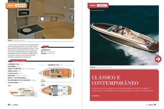 colunna 285

CORSAir 32
www.americanboat.com.br

Cabine com sofá que vira cama
A cama à meia-nau é ambientada com grandes janelas
de vidro nas laterais do casco, várias vigias e gaiuta,
que permitem excelente ventilação na cabine. A cama
ainda pode ser transformada em sofá, criando uma
sala. Logo ao lado, há espaço para uma geleira com
capacidade de 130 litros e ainda um compartimento
à parte para receber uma caixa térmica sem que
atrapalhe o espaço interno da lancha.

SERVIÇO
COLUNNA YACHTS
SITE: www.colunna.com.br
TELEFONE: (11) 4366 2800

ESPECIFICAÇÕES TÉCNICAS
COMPRIMENTO TOTAL: 8,7 m

COMPRIMENTO TOTAL: 8,7 m

BOCA MÁXIMA: 2,85 m

Corsair 32, lançada em setembro de 2012
BOCA: 2,85 m

TANQUE DE COMBUSTÍVEL: 200 L / 280 L (opcional)
TANQUE DE ÁGUA: 100 L
CALADO DO CASCO: 0,50 m
PASSAGEIROS: 10 diurno / 4 noturno
ÂNGULO “V” DA POPA (DEADRISE): 21°
PESO APROXIMADO DO CASCO SEM MOTOR: 2.300 kg
ALTURA DA CABINE: 1,81 m
Perfil

Planta
Externa
Planta
Interna

CLÁSSICO E
CONTEMPORÂNEO
A VERSÃO 2013 DA CORSAIR 32 DÁ CONTINUIDADE AO PERFIL DA MARCA
CHRIS-CRAFT, O LENDÁRIO ESTALEIRO QUE NAVEGA COM ESTILO DESDE 1874
Por Leo Suzuki

88  PERFILNÁUTICO

PERFILNÁUTICO 

89

 