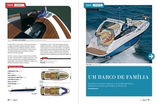 triton 345

CORSAir 32

www.waybrasil.com.br

Na proa, teto solar e uma claraboia, para ventilação e iluminação da cabine
O nome Chris-Craft tornou-se um ícone americano.
A empresa conquistou clientes famosos e estrelas
de Hollywood, como Katharine Hepburn, Martin
Dean, Elvis Presley e Frank Sinatra. Os barcos eram
os melhores disponíveis no mercado e tinham o
diferencial da fácil operação.
Em 1955, a marca começou a fabricar barcos de fibra
de vidro. A partir de 1960, a empresa passou por uma
série de reestruturações societárias e mudanças de
propriedade. Neste período a Shields & Company and
National Automotive Fibers a comprou.

Atualmente, a Chris-Craft é uma empresa privada
sediada em Sarasota, na Flórida. Embora já não mais
construa barcos com cascos de madeira, esta matériaprima ainda é uma característica importante em todos
os barcos Chris-Craft. A lendária marca representa
uma verdadeira história americana pela ousadia em
estabelecer novas tendências para o mercado náutico.

SERVIÇO
SITE: www.americanboat.com.br
TELEFONE: (47) 3205 7000
Triton 345: espaço para todos

ESPECIFICAÇÕES TÉCNICAS
COMPRIMENTO TOTAL: 10,4 m
BOCA: 3,10 m

COMPRIMENTO TOTAL: 10,4 m
BOCA: 3,10 m
DESLOCAMENTO: 5.420 kg
CAPACIDADE DE COMBUSTÍVEL: 700 L
CAPACIDADE DE ÁGUA: 132 L
ÂNGULO DE POPA: 22°
CALADO MÁXIMO: 99 cm
Perfil

Planta
Externa
Planta
Interna

Um barco de família
Seguindo a filosofia familiar, o estaleiro Way Brasil
apresenta seu mais novo barco: a Triton 345
Por Amanda Kasecker

96  PERFILNÁUTICO

PERFILNÁUTICO 

97

 