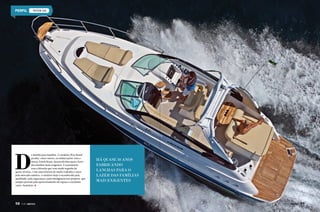 triton 345

D

e família para famílias. O estaleiro Way Brasil
produz, entre outras, as embarcações com a
marca Triton Boats, desenvolvidas para o lazer
das famílias mais exigentes. É exatamente
essa a filosofia que vem sendo seguida há
quase 30 anos. Com uma história de muito trabalho e amor
pelo mercado náutico, o estaleiro hoje é reconhecido pela
qualidade, pela segurança e pela inteligência nos projetos, que
sempre prezam pelo aproveitamento de espaço e excelente
custo-benefício.

98  PERFILNÁUTICO

HÁ QUASE 30 ANOS
FABRICANDO
LANCHAS PARA O
LAZER DAS FAMÍLIAS
MAIS EXIGENTES

PERFILNÁUTICO 

99

 