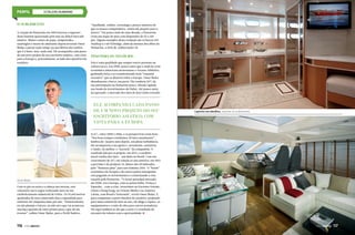 estaleiro numarine

O surgimento
A criação da Numarine em 2002 marcou o ingresso
deste homem apaixonado pelo mar no difícil mercado
náutico. Muitos ventos de popa, tempestades,
naufrágios e mares de almirante depois levaram Omar
Malaz a passar mais tempo na sua fábrica dos sonhos
que é à beira-mar, nada mal. Ele acompanha cada passo
de um novo projeto do seu escritório asiático, com vista
para a Europa e, pessoalmente, ao lado dos operários do
estaleiro.

“Qualidade, solidez, tecnologia e preços menores do
que os nossos competidores. Assim me preparo para o
futuro.” Em pouco mais de uma década, a Numarine
criou um leque de iates com dimensões de 55 a 130
pés. Alguns exemplos desta evolução são os barcos 105
Hardtop e o 68 Flybridge, além da menina dos olhos da
Numarine, a série de embarcações 78.

Tino para os negócios
Esta é uma qualidade que sempre esteve presente na
cultura turca. Em 2008, pouco antes que a onda da crise
econômica americana atravessasse o Oceano Atlântico,
ganhando força e se transformando num “tsunami
recessivo” que se abateria sobre a Europa, Omar Malaz
abandonaria o barco, em parte. Ele venderia 50% da
sua participação na Numarine para o Abraaj Capitals,
um fundo de investimentos de Dubai. Até pouco antes
da operação, o mercado dos iates de luxo tinha crescido

ELE ACOMPANHA CADA PASSO
DE UM NOVO PROJETO DO SEU
ESCRITÓRIO ASIÁTICO, COM
VISTA PARA A EUROPA

Omar Malaz
Com os pés na areia e a cabeça nas nuvens, este
visionário turco segue realizando iates no seu
estabelecimento industrial de Gebze. Os 35 mil metros
quadrados de área construída têm a capacidade para
enfornar até cinquenta iates por ano. “Honestamente,
eu não planejo o futuro, eu não sei o que vai acontecer,
mas faço questão de estar pronto para o que ele me
trouxer”, reflete Omar Malaz, para a Perfil Naútico.

116  PERFILNÁUTICO

Capricho nos detalhes, requinte no acabamento

11,6%, entre 2000 e 2006, e as perspectivas eram boas.
“Nos bons tempos vendíamos 20 iates anualmente”,
lembra ele. Quatro anos depois, em plena turbulência,
ele recompraria a sua quota e, novamente, assumiria
o timão, ou melhor, o “joystick” da companhia. O
resultado fala por si próprio: em 2012, o estaleiro
naval vendeu dez iates – um deles no Brasil. Com um
crescimento de 51% em relação ao ano anterior, em 2013
a previsão é de produzir 14, abaixo dos 18 indicados
pelo “business plan” para um otimista 2014. O “boom”
econômico da Turquia e de outros países emergentes
está pagando os investimentos e confirmando a rota
traçada pela Numarine. “O nosso principal mercado,
até 2008, era a Europa, com os países Itália, França e
Espanha... com a crise, investimos no Extremo Oriente,
China e Hong Kong, no Oriente Médio e na América
Latina, com Brasil e Venezuela”, revela Omar Malaz. E
para compensar a parte obsoleta do estaleiro, projetado
para meia centena de iates ao ano, ele aluga o espaço, os
equipamentos e a mão de obra para outros armadores.
Por aqui também se diz que a sorte é o resultado do
encontro do talento com a oportunidade.

PERFILNÁUTICO 

117

 