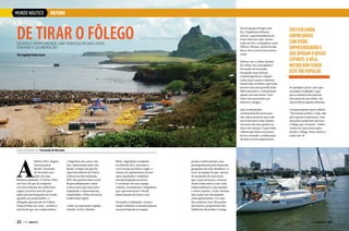 MUNDO NÁUTICO

REFENO

DE TIRAR O FÔLEGO

(www.grupocoringa.com.
br), Claudemon Silveira,
diretor-superintendente da
Oops Telecom Ltda. (www.
oops.net.br), o simpático casal
Eliton e Silvane, donos da loja
Barco Novo (www.barconovo.
com).

Desafio e oportunidade: uma travessia regada a boa
vontade e colaboração
Por Capitão Pedro Costa

Sobrou-nos o árduo desafio
de velejar até a paradisíaca
Fernando de Noronha,
fotografar suas belezas
cinematográficas e depois
voltar para contar a história.
Quem sabe no final o que reste
mesmo seja uma grande lição.
Mais uma para o comandante
passar aos seus netos. Para
todos nós passarmos aos
leitores e amigos.
Que as dimensões
continentais de nosso país
não sejam pretexto para não
nos tratarmos como irmãos
em torno de uma paixão ou
meta em comum. E que todos
saibam que basta um pouco
de boa vontade e colaboração
de dois ou três empresários,

existem ainda
empresários
com visão
empreendedora e
que apoiam o nosso
esporte, a vela,
mesmo não sendo
este tão popular
de qualquer porte, para que
tornemos realidade o que
para a maioria das pessoas
não passa de um sonho, tão
maravilhoso quanto distante.
Um pensamento para refletir:
“Devíamos avaliar a vida, não
pelo quanto respiramos, mas
sim pelos momentos de tirar
o fôlego que vivemos.” Então
vamos lá, estou louco para
perder o fôlego. Bons ventos a
todos nós.

Arena da Refeno em Fernando de Noronha

A

Refeno 2013, Regata
Internacional
Recife-Fernando
de Noronha será
palco de uma
história inusitada. O veleiro Filos,
um Fast 310 que já competiu
em cinco edições da tradicional
regata, já estava inscrito para
mais uma participação no evento
quando seu proprietário, o
delegado aposentado da Polícia
Federal Pinto de Luna, recebeu a
notícia de que um compromisso

22  PERFILNÁUTICO

o impediria de correr este
ano. Apaixonado pela vela
desde o tempo em que foi
superintendente da Polícia
Federal em São Sebastião
(SP), não pensou duas vezes:
desprendidamente cedeu
o barco para que uma nova
tripulação o representasse,
conduzindo o Filos em sua já
tradicional regata.
Coube ao experiente capitão
amador Jovito Cabadas

Melo, engenheiro residente
em Maceió (AL), pescador e
vovô coruja nas horas vagas, a
missão de rapidamente formar
uma tripulação e viabilizar
sua participação na prova.
O resultado foi uma equipe
eclética, formada por velejadores
que representaram o Brasil
praticamente de norte a sul.
Formada a tripulação, restava
ainda viabilizar economicamente
sua participação na regata,

projeto relativamente caro,
principalmente pela dispersão
geográfica de seus membros. A
sorte da equipe foi que, apesar
do momento de incertezas
que o país atravessa, existem
ainda empresários com visão
empreendedora e que apoiam
o nosso esporte, a vela, mesmo
não sendo este tão popular
como gostaríamos. É o caso
dos senhores José Alexandre
dos Santos, proprietário das
Indústrias Reunidas Coringa

PERFILNÁUTICO 

23

 