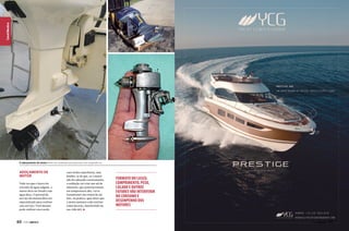 Canal Náutico

O adoçamento do motor deve ser realizado por pessoas com experiência

Adoçamento de
motor
Toda vez que o barco for
retirado da água salgada, o
motor deve ser lavado com
água doce. O pessoal de
serviço da marina deve ser
especializado para realizar
esse serviço. Você mesmo
pode realizar essa tarefa,

60  PERFILNÁUTICO

caso tenha experiência, mas
lembre-se de que, se o motor
não for adoçado corretamente,
a oxidação vai criar um sal de
alumínio, que posteriormente,
em temperatura alta, vai se
transformar em cristal de sal.
Isso, na prática, quer dizer que
o motor passará a não resfriar
como deveria, interferindo na
sua vida útil.

Formato do casco,
comprimento, peso,
calado e outros
fatores vão interferir
no consumo e
desempenho dos
motores

PERFILNÁUTICO 

61

 