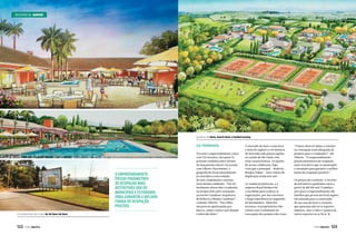 RESIDENCIAL MARINE

Quadras de tênis, beach tênis e futebol society

Os terrenos

O empreendimento
possui parâmetros
de ocupação mais
restritivos que os
municipais e estudados
para garantir a melhor
forma de ocupação
possível
O condomínio tem mais de 50 itens de lazer

122  PERFILNÁUTICO

	
No total o empreendimento conta
com 170 terrenos, dos quais 55
já foram vendidos antes mesmo
do lançamento oficial. De acordo
com Alberto Nascimento, a
geografia do local naturalmente
já convidava a essa solução
de unir condomínio e marina
num mesmo ambiente. “Isto foi
facilmente absorvido e traduzido
no projeto feito pelo renomado
escritório Candusso Arquitetos,
de Roberto e Renato Candusso”,
comenta Alberto. “Pai e filho
são pessoas apaixonadas por
barcos, então o tema é por demais
conhecido deles.”

O mercado de lazer a uma hora
e meia da capital e a 30 minutos
de Sorocaba tem poucas opções
no estado de São Paulo com
estas características. As opções
de acesso colaboram, haja
vista que a principal – Rodovia
Bunjiro Nakao – terá o início da
duplicação ainda este ano.
As vendas já iniciaram, e a
empresa Brasil Brokers foi
a escolhida para realizar as
negociações, por sua estrutura
e larga experiência no segmento
de loteamentos. Além dos
terrenos, os proprietários irão
contar com a orientação na
concepção dos projetos das casas.

“Vamos oferecer ideias e orientar
na concepção mais adequada de
projetos para o comprador”, diz
Alberto. “O empreendimento
possui parâmetros de ocupação
mais restritivos que os municipais
e estudados para garantir a melhor
forma de ocupação possível.”
Os preços são variáveis. O terreno
de mil metros quadrados custa a
partir de R$ 200 mil. O públicoalvo para o empreendimento são
famílias que procuram local seguro,
estruturado para a construção
de sua casa de lazer e veraneio,
que apreciam não só os esportes
náuticos, mas a vida e a prática de
outros esportes ao ar livre.

PERFILNÁUTICO 

123

 