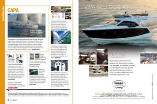 Canal do Leitor

CAPA
A primeira edição do Nordeste
Motorshow foi um sucesso e com
certeza as próximas superarão
todas as expectativas. Visitei a
feira e fiquei impressionado com os
barcos lá expostos. Marcos Favaro

Ao ler a matéria de capa eu senti falta do meu avô, que, nas horas
vagas, amava navegar mar adentro. A emoção que via nos olhos
dele ao contar sobre suas aventuras impressionava até quem não
era amante da água. Como citado na matéria, o prazer de todo
velejador é realmente encarar as situações adversas e sair delas
com o prestígio da tarefa cumprida. Os veleiros apresentados são
sensacionais. Um mais incrível que o outro. Gustavo Cintra

Maravilhosa a retrospectiva dos
40 anos de Rolex Ilhabela Sailing
Week. Sou apaixonado pelo mar
e já tive a oportunidade, no ano
passado, de assistir de perto à

Sempre

semana de vela em Ilhabela. Eu

um guia

não sabia que a competição era tão

excepcional

antiga. Thais Branco

com barcos
de todos os tipos e gostos. Eu abro
a revista e vou direto à seção para
A seção Canal Náutico sempre

conferir as novidades.

traz produtos e informações

Raimundo A. Liberato

interessantíssimos. É um grande
auxílio na hora de trocar algum

Parabéns à

item para o barco. Na edição 40,

Benetti pelos

achei bastante curiosa a casa da

140 anos

Que saudades que me deu dessa

brilhantes,

cidade tão linda e acolhedora. Para

água. Seria ótimo ter uma filial da
empresa alemã aqui no País para

que ditaram tendências para o

quem ainda não a visitou, não

nos proporcionar tal serviço.

mundo náutico e colaboraram para

perca tempo. Há pontos turísticos

Samuel Honbel

o crescimento do setor. Ainda há

maravilhosos, para todos os

muitas milhas a serem navegadas

públicos. Quem é mais aventureiro,

Parabéns pela Perfil Náutico,

e muitos triunfos a comemorar.

como mostra a matéria, deve fazer o

ótima de conteúdo e imagens.

Isabela Catani

rafting no Rio Paraibuna. É emoção

Continuem! Bons Ventos. Lars Grael

garantida! Pablo Cavalcanti

- Comodoro da ABVO

FALE CONOSCO
Para falar com a Perfil Náutico, mande e-mail para: redacao@perfilnautico.com.br ou canaltecnico@perfilnautico.com.br.
As mensagens devem ser enviadas à redação e à equipe técnica com identificação do autor, endereço e telefone. Em virtude do
espaço disponível, os textos podem ser resumidos ou editados. A revista reserva-se o direito de publicar ou não as colaborações.

12  PERFILNÁUTICO

 