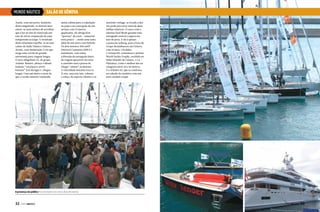 MUNDO NÁUTICO

SALÃO DE GÊNOVA

Assim, com um porta-bandeira
desta magnitude, os demais iates
unem-se num esforço de acreditar
que a luz no fim do túnel seja um
raio de sol no crepúsculo de uma
tempestade ao largo. O resultado
deste otimismo espelha-se no mar
calmo do Salão Náutico Gênova.
Avanti, com moderação. E eis que
surge uma versão de grande
autonomia para viagens longas.
O novo Magellano 53, do grupo
Azimut-Benetti, abraça o ditado
italiano “vai piano e arrivi
lontano” (vai devagar e chegue
longe). Com um metro a mais do
que a versão anterior traduzido

numa cabine para a tripulação
na popa e na concepção de um
terraço com 13 metros
quadrados, ele abriga dois
“quartos” de casal – camarote
seria pouco –, sendo uma suíte,
além de um outro com beliche.
Os dois motores 500 mHP
(368 kw) Cummins QSB 8.3
sustentam, com sobra,
a filosofia da navegação lenta,
da viagem aprazível em estar
a caminho sem a pressa de
chegar “ontem” ao destino.
A velocidade máxima toca os
21 nós, mas este iate, robusto
e roliço, de aspecto clássico e ar

marinho vintage, se tocado a dez
nós pode percorrer mais de duas
milhas náuticas. O casco com o
sistema Dual Mode garante uma
navegação estável e segura em
mar de proa. E ele é apenas
a ponta do iceberg, pois a frota do
Grupo desembarcou em Gênova
com 16 iates. Um deles,
o Azimut 80, comemora o prêmio
World Yachts Trophy, recebido no
Salão Náutido de Cannes, o La
Plaisance, como o melhor iate na
categoria entre 24 e 50 metros.
E o Atlantis 50, que se confirma
na coleção do estaleiro com um
novo modelo coupé.

A presença do público foi constante nos cinco dias de evento

32  PERFILNÁUTICO

PERFILNÁUTICO 

33

 