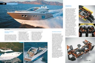 Capa
CAPA

VELA E MOTOR
VELA E MOTOR

Consumo de
combustível

Motores inboard geralmente são reservados para barcos maiores

Motores internos
(inboard)
Como seu nome sugere, os motores
internos, de centro e centro-rabeta,
são escondidos dentro do barco, em
muitos casos debaixo de um assento
removível ou, em embarcações de
maior porte, em um espaço fechado

48  PERFILNÁUTICO

dedicado somente para ele.
O sistema de propulsão,
geralmente um hélice, é ligado
ao motor por um eixo que
funciona através de um orifício
na parte inferior ou traseira do
barco. Geralmente reservado
para barcos maiores, o motores
inboards têm vantagens sobre os

motores de popa, quando se trata
de preservar o meio ambiente.
Uma das características é que
toda a combustão e troca de
fluidos, tais como combustíveis,
lubrificantes e outros materiais
tóxicos, ocorre dentro do seu
recipiente, onde ela pode ser
minimizada ou contida.

Motores elétricos
	
Para embarcações de menor
porte, uma nova geração de
motores elétricos começa a surgir
no mercado, em sua maioria da
categoria outboard. Avanços na
autonomia e na potência fazem
alguns motores de popa elétricos
altamente competitivos. Além
de silenciosos, não produzem
emissões e não contaminam
a água com combustível ou
óleo. As desvantagens são
as limitações de utilização
dependendo do tamanho da
embarcação. Algumas ideias
geniais envolvem
o desenvolvimento de motores
elétrico-híbridos inboards.
A expectativa é que num futuro
não muito distante esses motores
ganhem uma fatia do mercado,
diminuindo o impacto ambiental
provocado pelos combustíveis
derramados na água.

A conta não é exata, já que cada
embarcação pode apresentar
um consumo de combustível
bastante diferente em relação
a outra. Para termos uma
estimativa, barcos de pequeno
porte, na faixa de 20 pés,
consomem em média 20 litros de
combustível por hora navegada.
Sendo assim, a cada hora de
navegação, considerando que
o combustível em questão estaria
custando R$ 3,50, o custo para
esse passeio seria de R$ 70,00.
Uma lancha de 25 pés, pode
consumir cerca de 35 litros por
hora e o valor do passeio já seria
superior a R$ 120,00. O custo vai
aumentando de acordo com
o tamanho da embarcação
e o seu consumo de combustível.
Barcos de 28 pés para cima
também costumam ter a opção
de motores movidos a diesel.
Eles custam em média 50% mais
que seus similares a gasolina,
mas em compensação consomem
50% menos.

PERFILNÁUTICO 

49

 