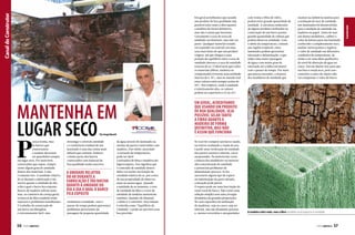 MANTENHA EM
LUGAR SECO

P

arece ironia, mas
os barcos que
construímos
e usamos deveriam
ser guardados sempre
em lugar seco. Por mais bem
construídos que sejam, sempre
existe algum grau de umidade
dentro dos materiais. E não
é somente isto. A umidade relativa
do ar durante a fabricação é tão
nociva quanto a umidade do dia
a dia à qual o barco fica exposto.
Barcos de madeira sofrem mais,
mas, ao contrário da crença geral,
os barcos de fibra também estão
expostos a problemas semelhantes.
O trabalho de construção de
um barco em fiberglass
é extremamente fácil, mas

56  PERFILNÁUTICO

Por Jorge Nasseh

investigar o nível de umidade
e a resistência residual de um
laminado é uma das coisas mais
difíceis que existem. Embora
a maior parte dos barcos
construídos com material de
boa qualidade tenha uma boa

A UMIDADE RELATIVA
DO AR DURANTE A
FABRICAÇÃO É TÃO NOCIVA
QUANTO A UMIDADE DO
DIA A DIA À QUAL O BARCO
FICA EXPOSTO
resistência à umidade, com o
passar do tempo podem apresentar
problemas decorrentes da
passagem de pequena quantidade

de água através do laminado ou
mesmo de partes construídas com
madeira. Este efeito, associado
à variação de temperatura,
pode ser fatal.
Laminados de fibra e madeira são
higroscópicos. Isso significa que
o conteúdo de umidade dentro
deles vai oscilar em função da
umidade relativa do ar, por conta
de sua propriedade de absorver
mais ou menos água. Quando
a umidade do ar aumenta, o teor
de umidade da fibra e o teor de
umidade da madeira aumentam
também. Quando ela diminui,
o efeito é o contrário. Esta relação
é referida como “Equilíbrio de
Umidade” e pode ser prevista com
boa precisão.

com resina e fibra de vidro,
podem reter grande quantidade de
umidade. A estrutura molecular
de alguns produtos utilizados na
construção de um barco possui
grande quantidade de células que
podem absorver umidade. Com
o efeito da temperatura, comum
nas regiões tropicais, estes
laminados podem apresentar
saturação e delaminação, o que
induz uma maior passagem
de água e um maior grau de
saturação até a falha estrutural
com o passar do tempo. Por mais
que pareça estranho, a maioria
dos medidores de umidade que

usamos na indústria náutica para
a avaliação do teor de umidade
nos laminados foi desenvolvida
para a medição de umidade em
madeira ou papel. Antes de usar
um destes medidores, calibre o
valor da leitura para um laminado
conhecido e completamente seco,
analise vários pontos e registre
o valor de umidade em diferentes
condições de temperatura, de
modo a ter uma ideia qualitativa
do nível de absorção de água no
casco. Daí em diante reze para que
seu barco esteja seco, pois caso
contrário o custo do reparo não
vai compensar o valor do barco.

EM GERAL, ACREDITAMOS
QUE USANDO UM PRODUTO
DE BOA QUALIDADE, SEJA
POSSÍVEL SELAR TANTO
A FIBRA QUANTO A
MADEIRA DE FORMA
DEFINITIVA, MAS NÃO
É ASSIM QUE FUNCIONA
Se você for comprar um barco usado,
ou estiver avaliando a venda do seu,
e pedir uma verificação de umidade
das partes externa e interna, vai se
surpreender. Na maioria das vezes
a leitura dos medidores vai mostrar
alta concentração de umidade
e potenciais problemas de
delaminação precoce. Se for
necessário algum tipo de reparo
ou substituição da parte afetada,
a situação pode piorar.
O reparo pode ser uma boa fração do
custo total do barco. Não existe uma
solução simples sem uma cirurgia
dramática de grandes proporções.
No caso específico da utilização
de madeiras, seja no casco, seja no
interior, elas são altamente porosas
e, mesmo revestidas e encapsuladas

A madeira sofre mais, mas a fibra também está exposta à umidade

PERFILNÁUTICO 

57

Construtor

Canal do Construtor

Em geral acreditamos que usando
um produto de boa qualidade seja
possível selar tanto a fibra quanto
a madeira de forma definitiva,
mas não é assim que funciona.
Certamente a taxa de troca de
umidade vai diminuir, mas não vai
parar. Qualquer material tratado
vai expandir ou contrair em uma
taxa mais lenta do que um produto
virgem, até que chegue a uma
posição de equilíbrio entre a taxa de
umidade interna e a taxa de umidade
externa do ar. O ideal seria que todos
os materiais (fibras, madeira ou
compensado) tivessem uma umidade
interna de 6-8%, mas no mundo real
estes valores estão sempre acima de
10%. Nos trópicos, onde a umidade
é relativamente alta, os valores
podem ser superiores a 12 ou 14%.

 