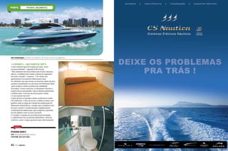 PHOENIX LANÇAMENTOS
PHOENIX LANÇAMENTOS

360 Limited Open, 36 pés e proa aberta, não muito comum no segmento

A favorita – 360 Limited Open
A 360 Limited Open foi criada com uma “certa
excepcionalidade”, segundo Pedro Senna.
“Não tínhamos em nossa linha uma 36 pés com proa
aberta, e também não é muito comum no segmento,
em todo o mundo”, comenta. “Um cliente nos
questionou se era possível fabricarmos uma
36 cabinada, mas que tivesse no local da cabine de proa
assentos semelhantes aos da nossa 290 Platinum Open.
Após estudos e muitas análises da viabilidade
do projeto, o barco mostrou-se altamente eficiente e,
a partir dessa encomenda, outros clientes solicitaram
a embarcação. Com isso ela entrou para a linha
e é um sucesso incrível.”
A proa do barco é grande e muito confortável, tendo
três poltronas. A área de acesso à cabine na meia-nau
ganhou sofás ao longo do costado da embarcação de
dimensões domiciliares, criando uma verdadeira área
de estar a bordo e transformando completamente
a utilização da embarcação, que comporta o pernoite
de três adultos como se fosse um hotel.
O cockpit é o mesmo da sua irmã de proa fechada,
e a plataforma traz as mesmas dimensões e itens de
conforto, como o espaço gourmet para churrasqueira.

SERVIÇO

phoenix boats
SITE: www.phoenixboats.com.br
TELEFONE: (82) 3331 6969

92  PERFILNÁUTICO

 