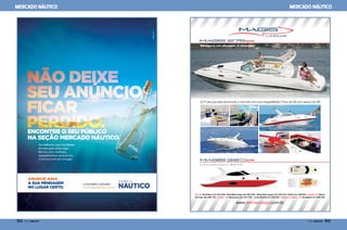 MERCADO NÁUTICO

CANAL/mkt

MERCADO NÁUTICO

ANUNCIE AQUI.
A SUA MENSAGEM
NO LUGAR CERTO.

152  PERFILNÁUTICO

PERFILNÁUTICO 

153

 