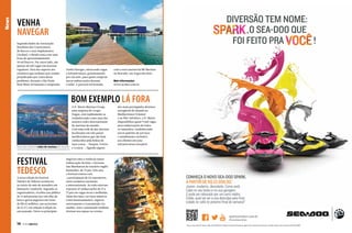 News

VENHA
NAVEGAR
Segundo dados da Associação
Brasileira dos Construtores
de Barcos e seus Implementos
(Acobar), o Brasil conta com uma
frota de aproximadamente
70 mil barcos. Por outro lado, são
apenas 46 mil vagas em marinas
regulares. Para dar suporte aos
estaleiros que tenham suas vendas
prejudicadas por conta desse
problema, durante o São Paulo
Boat Show foi lançada a campanha

Venha Navegar, oferecendo vagas
e infraestrutura, gratuitamente
por um mês, para quem comprou
novas embarcações durante
o salão. A parceria foi firmada

com a nova marina da BR Marinas
no Bracuhy, em Angra dos Reis.
Mais informações:
www.acobar.com.br

BOM EXEMPLO LÁ FORA
A D-Marin Marinas Group,
uma empresa do Grupo
Dogus, está rapidamente se
estabelecendo como uma das
maiores redes internacionais
de marinas do mundo.
Com uma rede de dez marinas
localizadas em três países
mediterrâneos que são bem
conhecidos pela beleza de
suas costas – Turquia, Grécia
Uma das maiores redes de marinas do mundo e Croácia –, ligando alguns

FESTIVAL
TEDESCO

A sexta edição do Festival
Náutico da Tedesco aconteceu
no início do mês de setembro em
Balneário Camboriú. Segundo os
organizadores, recebeu um público
de 11 mil pessoas nos três dias de
feira e gerou negócios em torno
de R$ 45 milhões, um acréscimo
de 12,5% em relação à edição do
ano passado. Entre os principais

14  PERFILNÁUTICO

negócios está a venda da maior
embarcação da feira, o luxuoso
iate Manhattan do estaleiro inglês
Sunseeker, de 73 pés. Este ano,
o festival contou com
a participação de 25 expositores,
entre estaleiros nacionais
e internacionais. Ao todo estavam
expostas 47 embarcações de 17 a
73 pés em vagas secas e molhadas.
Além dos iates, serviços náuticos
como financiamentos, seguros,
rastreamento e transmissão via
satélite, som e automação também
tiveram seu espaço no evento.

dos mais prestigiados destinos
navegáveis do mundo no
Mediterrâneo Oriental
e no Mar Adriático, a D-Marin
disponibiliza quase 9 mil vagas
para embarcações de todos
os tamanhos, estabelecendo
novos padrões de serviços
e atendimento exclusivo
aos clientes em uma
infraestrutura invejável.

 