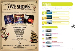 PERFIL
Panthera dos mares
Intermarine 48
Azimut 60
O segundo superyacht 100% customizado da linha 500 da Benetti
O retorno da Intermarine ao mundo offshore
Um dos maiores flybridges da categoria para curtir o verão ao ar livre
92
82
70
106
78
98
88
100
Beneteau no Brasil
Pontoon
Malibu SLV23
Four Winns 295
Dufour 410
Com fábrica em Angra, estaleiro quer dobrar produção em 2014
Um novo jeito de curtir a água
A top de linha dos esportivos
Espaço e sofisticação ao ar livre
O veleiro indicado para várias premiações nos EUA e Europa
E mais
Nesta edição selecionamos diferentes embarcações para curtir ainda mais o verão a bordo. De barcos conceito e design a lanchas para
lazer em família e esportes, todas as informações para você ficar por dentro do que tem de melhor no mercado nacional e internacional.
Para todos os detalhes chegarem até você entrevistamos CEOs dos principais estaleiros do mundo com exclusividade para a Perfil Náutico.
PERFILNÁUTICO  69
 