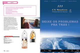 lanchas
ESPECIFICAÇÕES TÉCNICAS
Comprimento total: 9,10 m
capacidade de passageiros: 10
Boca: 2,79 m
peso: 3.400 kg
Capacidade de combustível: 322 L
Capacidade de água: 95 L
O diretor da Four Winns Brasil, Gabriel Isper, destaca os pontos fortes da 295 BR:
- Garantia vitalícia do casco até o terceiro proprietário.
- Sofisticação e detalhes incomparáveis.
- Casco insubmergível.
- Exclusivo design de casco Step-Vee.
- Painel completo costurado em couro.
- Tecidos sofisticados.
- Pintura interna e externa em gel coat com filtro solar.
Com garantia vitalícia para seu casco
insubmergível e excelente laminação, a Four
Winns aposta na qualidade de seu produto. A
motorização padrão é um 8.2 DTS Mercruiser
(gasolina), capaz de gerar 380 HP de potência.
Com essa configuração, a Four Winns 295 BR
alcança uma velocidade de cruzeiro de 26 nós.
Ainda é possível montar o barco com motores de
300 HP e 320 HP, sendo que o cliente pode optar
entre as marcas Volvo e Mercury. O modelo possui
todas as certificações de construção e qualidade
internacionais.
A Four Winns 295 BR, com todas essas
características, apresenta-se como um excelente
modelo para aproveitar o verão brasileiro.
E oferece uma embarcação com preços na faixa dos
modelos nacionais.
90  PERFILNÁUTICO
 