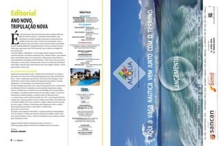 Abraços
Amanda e Rafaella
CENTRAL DE PUBLICIDADE
Rua Jorge Cury Brahim, 712, Pilarzinho,
82.110-040, Curitiba - PR.
Fone (41) 3331 8300
Fax (41) 3331 8305
Artigos assinados não representam
necessariamente a opinião da revista.
As imagens sem créditos foram
fornecidas para divulgação.
Revista Perfil Náutico, ano 9, no 43, é uma publicação
da Editoral CANAL/mid, divisão de mídia
do Grupo CANAL. Todos os direitos reservados.
FALE COM A GENTE
redacao@perfilnautico.com.br
ASSINATURA
assinatura@perfilnautico.com.br
PERFIL NÁUTICO NA INTERNET
www.perfilnautico.com.br
Revista Perfil Náutico
Rádio Mix Curitiba - 91,3 MHz
91 Rock Web www.91rock.com.br
CONSELHO DIRETOR
Aldo Alfredo Malucelli aldo@grupocanal.com.br
Carlos Alberto Gomes carlos@grupocanal.com.br
José “Juca“ Kolling jose.juca@grupocanal.com.br
Luiz Alfredo Malucelli luiz@grupocanal.com.br
DEPTO. DE JORNALISMO
NoAR COMUNICAÇÃO
EDITORA MUNDO NÁUTICO Rafaella Malucelli
COLABORAMNEStAEDIÇÃO
Amanda Vicentini, Ana Luísa Pereira, Angelo Sfair, Arthur Azevedo,
Bruna Righesso, Jorge Nasseh, Luiz Alfredo Malucelli,
Nicole Lemaczyk, Reinaldo Alberti, Thaís Zago.
IMPRESSÃO E ACABAMENTO
Gráfica Monalisa
DISTRIBUIÇÃO EXCLUSIVA
FC Comercial Distribuidora Ltda.
EDIÇÃO DE ARTE E DIAGRAMAÇÃO Grupo CANAL
(Leonardo Malucelli)
REVISÃO Ana Luísa Pereira
rafaella@noarcomunicacao.com
amanda@noarcomunicacao.com
EDITORA ESTILO NÁUTICO Amanda Kasecker
DRT-PR / 6481
DRT-PR / 7146
José“Juca”Kolling
Marcos Paulo Gurgel
jose.juca@grupocanal.com.br
marcos.gurgel@grupocanal.com.br
41 8446-5341
11 99619-2525
Sucursal São Paulo
ANO NOVO,
TRIPULAÇÃO NOVA
É
com muita honra que escrevemos este nosso primeiro editorial.
Marcelo Buda nos passou o comando da Perfil Náutico, que
assumimos com muito orgulho e garra para continuarmos um
trabalho que há nove anos a revista vem construindo. Com as
mudanças vêm as novidades e nesta primeira edição comandada
por nós, Rafaella Malucelli e Amanda Kasecker, vocês já vão sentir os novos
ventos que sopram para uma Perfil renovada, que se inspira na chegada do
novo ano de 2014.
Com novo fôlego e empolgação, a revista segue a partir de agora uma linha
mais diversificada, não apenas explorando todo o Mundo Náutico, mas também
todo o Estilo Náutico que cerca esse universo. Mais pessoas, mais histórias e
mais experiências nas páginas da Perfil Náutico. Fomos além-mar para buscar
informações e entrevistas exclusivas sobre os barcos e eventos que abordamos
nesta edição, além de trazer mais charme e luxo com viagens, destinos, carros,
gastronomia e muito mais.
NO CALOR DO VERÃO BRASILEIRO
Inspirada na temporada de verão, a edição 43 da Perfil Náutico traz todas as
dicas para você curtir cinco roteiros nacionais para fazer tudo a bordo de seu
barco. Como é também período de férias, fomos atrás dos principais e mais
sofisticados cruzeiros desta estação. Para quem gosta de explorar o mundo
subaquático, Carol Schrappe traz as belezas do mar de Fiji.
Focada em embarcações para curtir a época mais quente do ano, a seção Perfil
traz diferentes barcos e tamanhos com uma mesma característica: espaço
externo. Destaque para a Azimut 60 com seu flybridge entre os mais amplos
da categoria, o premiado veleiro Dufour 410 com amplo cockpit, o retorno da
Intermarine ao mundo offshore, o primeiro barco da Mercedes-Benz
e o exclusivíssimo yacht Panthera da linha 500, 100% customizada da Benetti.
Lanchas são o forte da estação e você vai conhecer mais sobre a Four Winns 295,
a novíssima Malibu 23LSV com o exclusivo surfgate, além de uma nova forma
de curtir a água, o Pontoon. Ainda dicas sobre segurança no mar, a melhor
churrasqueira para seu barco e tudo sobre o Le Salon Itajaí,
que acontece em fevereiro.
No esporte entrevistamos Carlos Burle, o corajoso surfista de ondas gigantes.
Você vai conhecer as diferentes pranchas de Stand Up Paddle e ainda o mais
novo Porshe Panamera Turbo S. Tudo isso brindando com os melhores vinhos
para consumir no verão.
Deguste sua Perfil Náutico a bordo de seu barco e divirta-se.
Toda nossa equipe deseja um 2014 com os melhores mares a seu favor!
LoteamentofechadoLazercompletoUmavaganáuticaporterrenoTerrenosapartirde1.000m²
SimilServiçosImobiliáriosLtda.–Creci7159J–Av.FranciscodeAssisDinis,1.066–Cep:06030-380–Osasco–SP-Tel.:(11)3782-7974.OloteamentoACQUAIBIÚNAteveoCertificadodoGRAPROHABemitidosobonº029em18dejaneirode2011,foiaprovadopelaPrefeituradaEstânciaTurísticadeIbiúnapelodecretonº1.803,assinadoem15dedezembrode2011eRegistradonoOficialdeRegistrodeImóveisdacomarcadeIbiúnanoR.1damatrículanº19.746,em11/07/2012.
informações
113782.7974
1195655.6303
8  PERFILNÁUTICO
Editorial
 