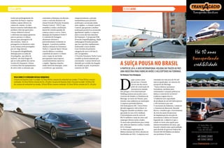 ESTILO AUTO ESTILO AERO
inclui um prolongamento da
superfície do banco, suporte
lombar e ajuste elétrico da
coluna do volante. Os dois
bancos traseiros individuais não
perdem e têm um apoio para
o braço dobrável central
e oferecem um espaço generoso
para as pernas e a cabeça,
mesmo para passageiros de
alta estatura. Tanto os
passageiros na dianteira como
os da traseira estão protegidos
por air-bags laterais.
Já no quesito dirigibilidade,
destaque para as rodas de
20 polegadas, que além de
maiores, são mais largas do
que as rodas padrão das outras
versões do Panamera. Dentre
a extensa lista de equipamentos
de série estão os sistemas que
D
aqui a pouco mais
de um ano o Paraná
vai ser um dos novos
polos de construção de
aeronaves no mundo.
Isso porque a Avio International
Holding assinou um acordo com o
Governo do Estado e a Prefeitura de
Maringá, no norte do Paraná, para
instalar uma indústria no município.
A empresa pretende fabricar
600 helicópteros SK-1 Twin Power
(de dois lugares) e 200 aviões F 22
Pinguino (modelo acrobático, mas
que pode ter uso civil e militar).
O investimento será de cerca de
R$ 174 milhões e mais de cinco mil
empregos diretos serão criados.
Os mercados prioritários para venda
são, além da América Latina, Canadá,
EUA e Europa.
As obras para implantação da
fábrica iniciam em 2014 e devem ser
finalizadas em 2015. A empresa será
controlam a dinâmica da direção,
como o controle dinâmico de
chassi Porsche (Porsche Dynamic
Chassis Control – PDCC), que
estabiliza e reduz a inclinação
lateral do veículo quando ele
começa a fazer a curva. Outro
destaque do Panamera Turbo S
é o sistema de frenagem
altamente eficiente e
particularmente resistente ao
desgaste. A potência também
chama a atenção no Panamera
Turbo S. O pacote Sport Chrono
vem de fábrica e coordena
a potência do motor e o chassi
com o toque de um botão
para garantir uma resposta
consistentemente esportiva
e rápida. Algumas funções
ainda merecem destaque, como
a overboost, que aumenta
instalada em uma área de 90 mil
metros quadrados, no entorno do
aeroporto de Maringá.
“Vamos fabricar aeronaves
inovadoras, perfeitas para
treinamento e atuação policial na
defesa e controle de território”,
explicou Luigino Fiocco.
A indústria terá capacidade
de produção de até 600 helicópteros
e 200 aeronaves por ano.
O secretário da Indústria, Comércio
e Assuntos do Mercosul, Ricardo
Barros, ressaltou que o investimento
da Avio faz parte do processo
de implantação de um polo de
aeronáutica e defesa no Paraná.
Segundo ele, o objetivo é que o
estado se torne uma opção para
futuros investidores do setor, que
focarão o Brasil como oportunidade,
após decisão do governo federal de
investir R$ 100 bilhões em defesa
nos próximos 20 anos.
temporariamente a pressão
momentânea para permitir
aceleração e arrancada ainda
mais rápidas, e a função Launch
Control, que garante a melhor
aceleração possível na arrancada.
Igualmente rápida é a resposta
para a troca das sete marchas
do Panamero. O programa PDK
(Porsche Doppelkupplung, dupla
embreagem Porsche) permite
que isso seja feito rapidamente,
acelerando o novo modelo
Gran Turismo de primeira
categoria de zero a 100 km/h
em 3,8 segundos.
O Porsche Panamera Turbo S será
vendido no Brasil somente por
encomenda. O preço inicial será
definido por ocasião da chegada
do modelo ao país, no primeiro
semestre de 2014.
Veja como é o consumo dessas máquinas
Consumo do Panamera Turbo S na cidade: 14,7 litros/100 km; consumo de combustível nas estradas: 7,7 litros/100 km; consumo
combinado: 10,2 litros/100 km; emissões de CO2: 239 g/km; Consumo do Panamera Turbo S Executive na cidade: 14,9 litros/100
km; consumo de combustível nas estradas: 7,8 litros/100 km; consumo combinado: 10,3 litros/100 km; emissões de CO2: 242 g/km.
A Suíça pousa no Brasil
A partir de 2014, a Avio International Holdingvaitrazer ao país
uma indústria para fabricar aviões e helicópteros naterrinha.
Por Redação/ Fotos Divulgação
144  PERFILNÁUTICO PERFILNÁUTICO  145144  PERFILNÁUTICO
 