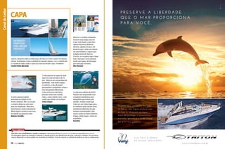 A moto aquática Spark
mostrada na edição 42 da
Perfil é demais! Não é à toa que
o projeto demorou oito anos
para ser finalizado. Mais leve,
mais barata e mais sustentável!
Muito legal a revista trazer essa
novidade em primeira mão.
Roberto Carvalho
A Intermarine se superou mais
uma vez com seu barco de 75
pés. Além de ser um produto de
qualidade, com muito espaço
e conforto, o fato de poder
personalizar totalmente o barco
traz um grande diferencial.
Com certeza ter um barco
potente como esse e ainda
único, com a minha cara, é um
sonho que ainda vou realizar!
Carlos Campos
Marcos e Carolina realmente
formam uma dupla incrível
e que vem dando o que falar.
Apesar da pouca idade da
menina, apenas 18 anos, ela
mostrou que é mais um talento
da vela brasileiro. Espero que
a dupla oficial de Marcos,
Priscila, se recupere logo e fique
bem, mas que Carol continue
tendo um espaço de destaque
por tudo que tem feito.
Alice Koniush
A cada nova edição da Perfil
Náutico me surpreendo com
os lugares fantásticos para
mergulhar que temos pelo
mundo. Sempre soube que
Cuba era um ótimo lugar para
se conhecer pela cultura local,
totalmente diferente do que
estamos acostumados, mas
nunca soube da beleza debaixo
d’água. Muito legal o relato da
expedição.
Kauã Reis
FALE CONOSCO
Para falar com a Perfil Náutico, mande e-mail para: redacao@perfilnautico.com.br ou canaltecnico@perfilnautico.com.br.
As mensagens devem ser enviadas à redação e à equipe técnica com identificação do autor, endereço e telefone. Em virtude do
espaço disponível, os textos podem ser resumidos ou editados. A revista reserva-se o direito de publicar ou não as colaborações.
CAPA
CanaldoLeitor
Adorei a matéria sobre as diferenças de barcos à vela e motor da última
edição. Realmente é uma realidade do mundo náutico, ver o tradicional
e o moderno lado a lado e cada um com seu devido valor. Parabéns!
Camila Freitas Machado
12  PERFILNÁUTICO
 