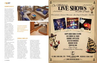 PERFILNÁUTICO36
Assim que conquistou um
espaço no meio náutico,
Fernando de Almeida conta
que não poderia mais sair.
“Considero a arquitetura
de interiores nos barcos
particularmente fascinante
e desafiadora. Os espaços
são reduzidos e a geometria
do casco e superestrutura
são muito complexos. Além
disso, é um espaço que se
move e que você habita”,
afirma.
Com seu escritório,
atualmente, Fernando
oferece um trabalho bem
abrangente, muitas vezes
partindo de uma folha em
branco. “A nossa atuação
vai da concepção geral do
barco até o detalhamento
do interior. Em algumas
situações fazemos apenas
a arquitetura de interiores.
Em outras fazemos
a concepção do barco
e o design externo para
então trabalhar com
engenheiros navais e outros
arquitetos de interiores”,
conta.
Para ele, além de fascinante,
o trabalho é ainda
desafiador. “O mercado
evoluiu muito nos últimos
anos e o nível de exigência
do consumidor é muito alto
hoje em dia”. Ele conta ainda
que prefere pegar projetos
em que desenha tudo.
“É uma atividade para quem
realmente gosta de criar,
projetar. Projetamos camas,
criados-mudos, banheiros,
escadas, cozinhas, sofás,
etc., e tudo isso precisa ter
uma unidade”.
Com o know-how de quem
está no mercado há mais
de duas décadas, Fernando
afirma que para ele o “bom
desenho” é limpo, leve
e essencial. “E isso não
estava presente nos barcos
há alguns anos. Esse foi um
dos motivos principais para
eu ter procurado a Wally no
final dos anos 90. Eles fizeram
uma revolução a nível mundial
com seus veleiros que tinham
um desenho com essas
características”, relembra.
A dica do yacht designer
é não se esquecer da
funcionalidade: “Um barco
é antes de tudo um barco!”.
Para chegar a uma fórmula
ideal, ele conta que busca
inspiração nas mais diferentes
fontes, como a arquitetura,
o desenho de automóveis,
o desenho de produto em
geral. “A essencialidade dos
barcos clássicos e dos barcos
de serviço certamente são
uma fonte de inspiração para
mim”, complementa ele, que
ainda cita o mercado europeu
como uma grande referência.
Ao final, o que faz de cada
projeto o melhor, segundo
ele, é a satisfação do cliente.
E claro, do projetista também.
Fascínio pelo que faz
Essencial é limpo e leve
“A nossa atuação
vai da concepção
geral do barco
até o detalhamento
do interior.”
 