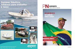 PERFILNÁUTICO 111
EMOÇÃO . AVENTURA . CONQUISTAS
De olho em 2016:
os planos de
Robert Scheidt
Começa o brasileiro de Jet Ski
O paraíso da Ilha de Bonaire
 