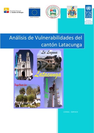 CENSIG - ESPOCH 
Análisis de Vulnerabilidades del cantón Latacunga  
