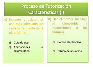 Conocimiento, en profundidad, del material didáctico puesto a disposición del alumno.