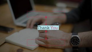 Thank You
8
 