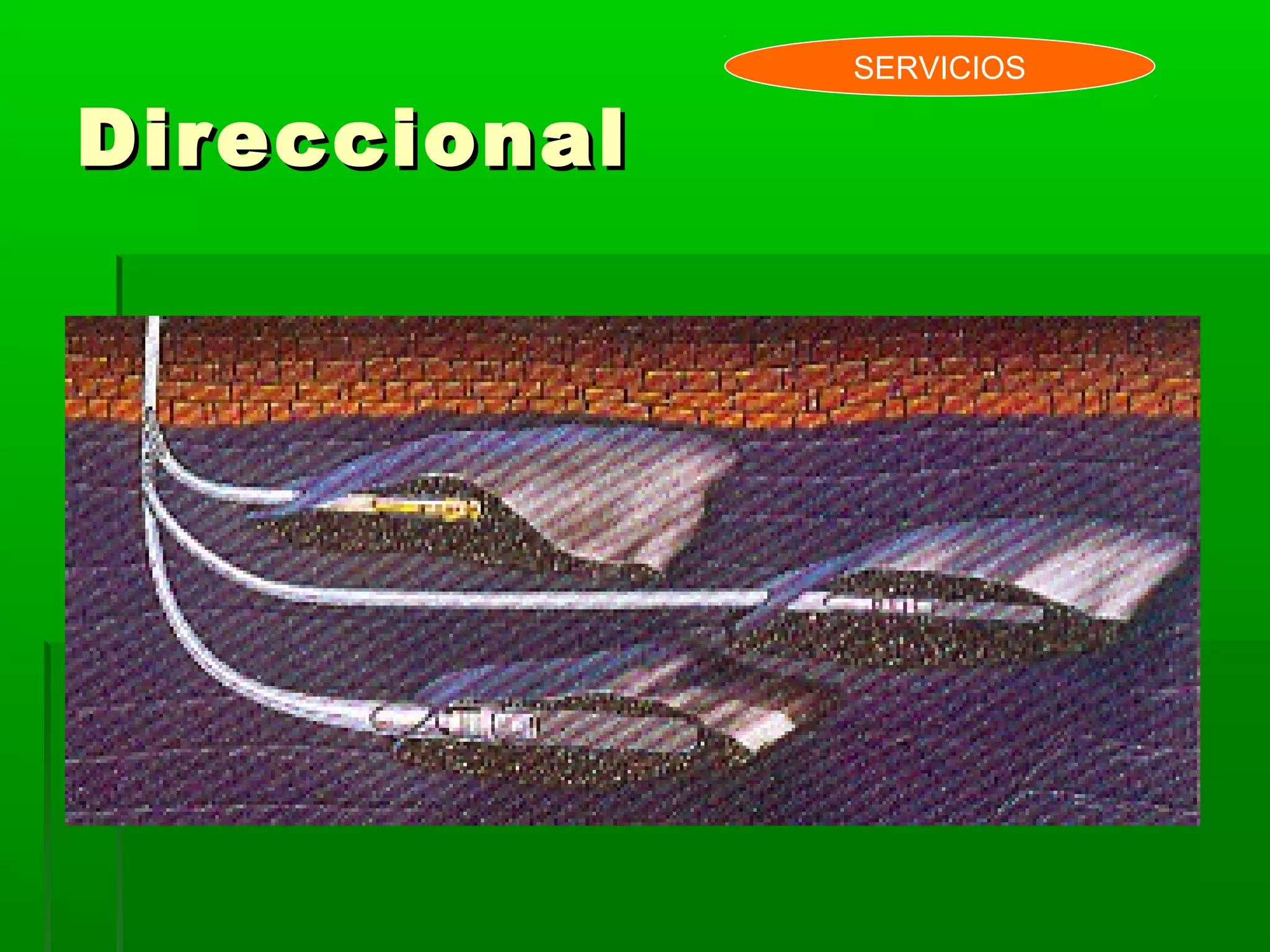 DireccionalDireccional
SERVICIOS
 