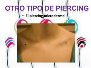 El piercing microdermal  