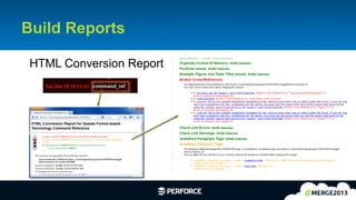 17	
  
Build Reports
HTML Conversion Report
 