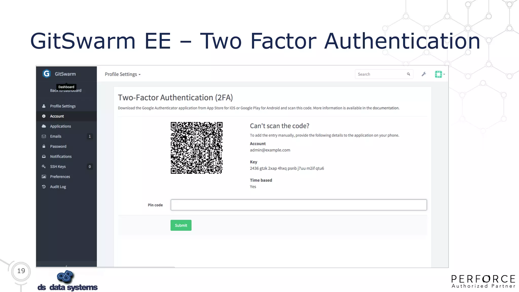 19
GitSwarm EE – Two Factor Authentication
 
