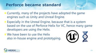 Perforce Helix Never Dies: DevOps at Bandai Namco Studios | PPTX