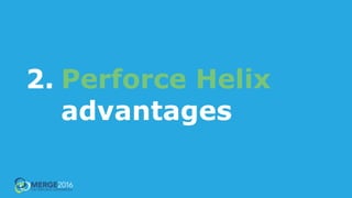 Perforce Helix Never Dies: DevOps at Bandai Namco Studios | PPTX